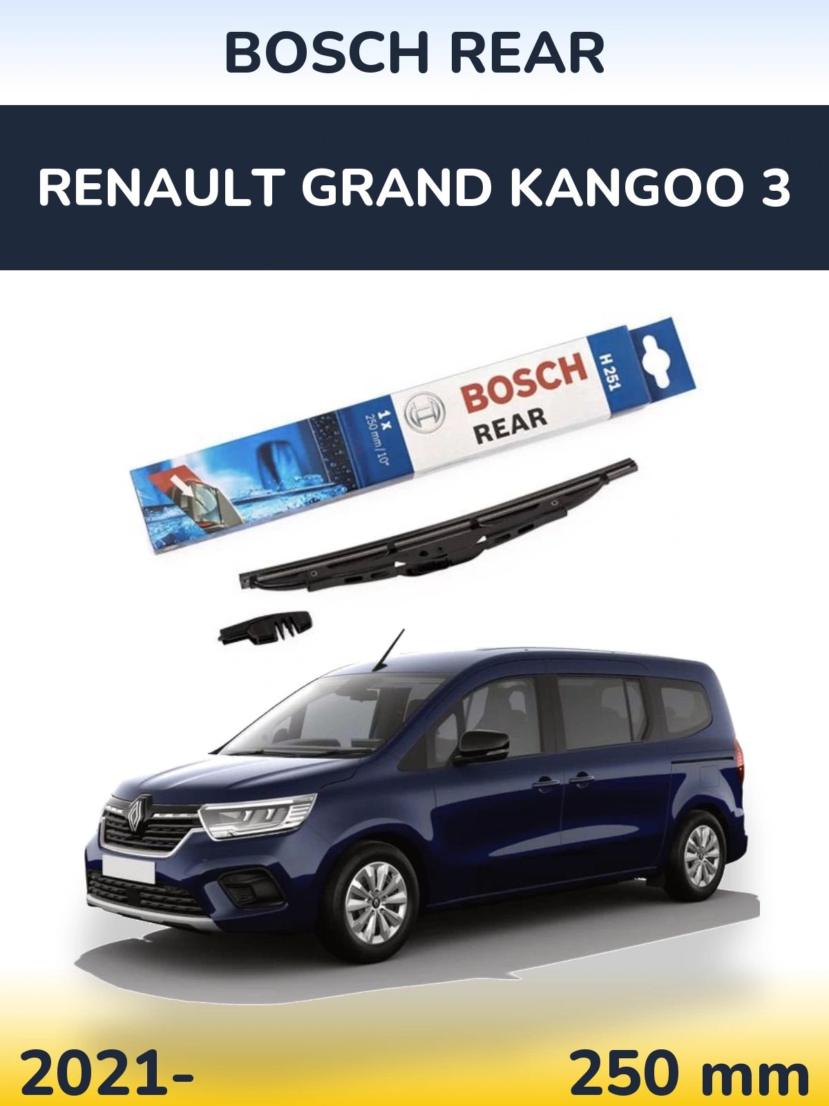 Tylna wycieraczka BOSCH Rear 250 mm do Renault Grand Kangoo 3 2021-2026