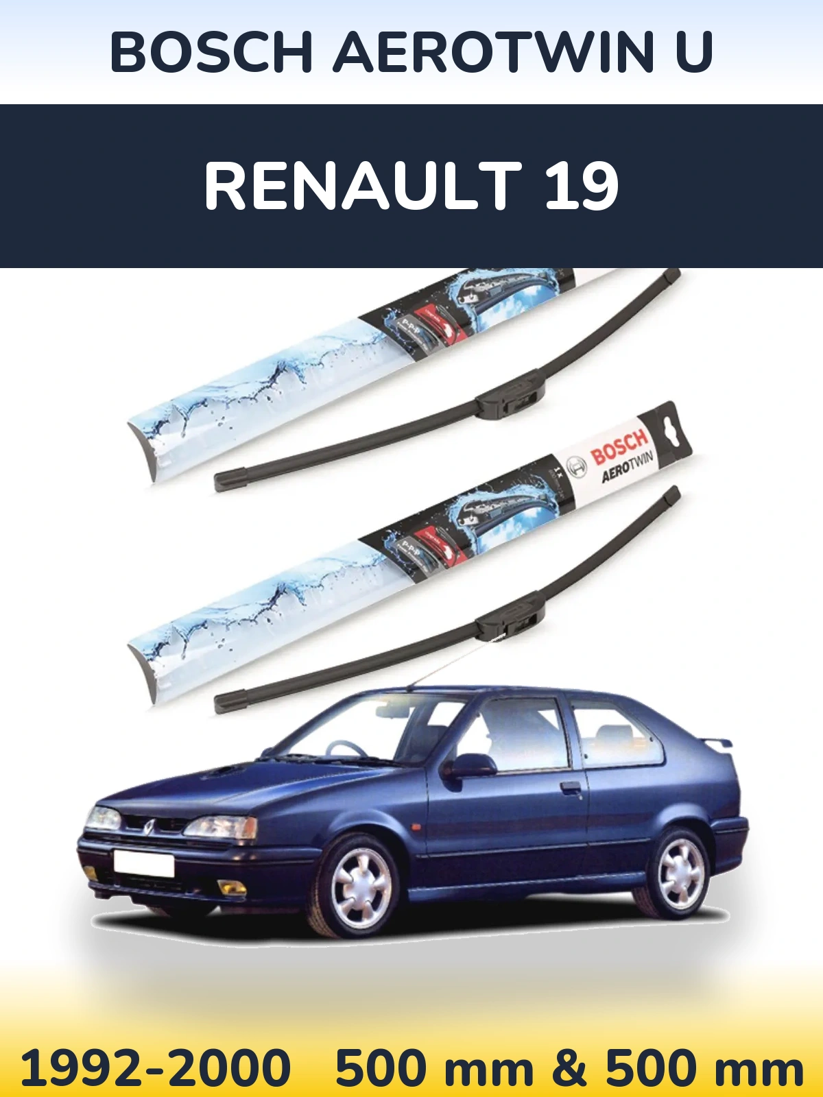 Komplet przednich wycieraczek BOSCH AeroTwin U 500 & 500 mm do Renault 19 1992-2000