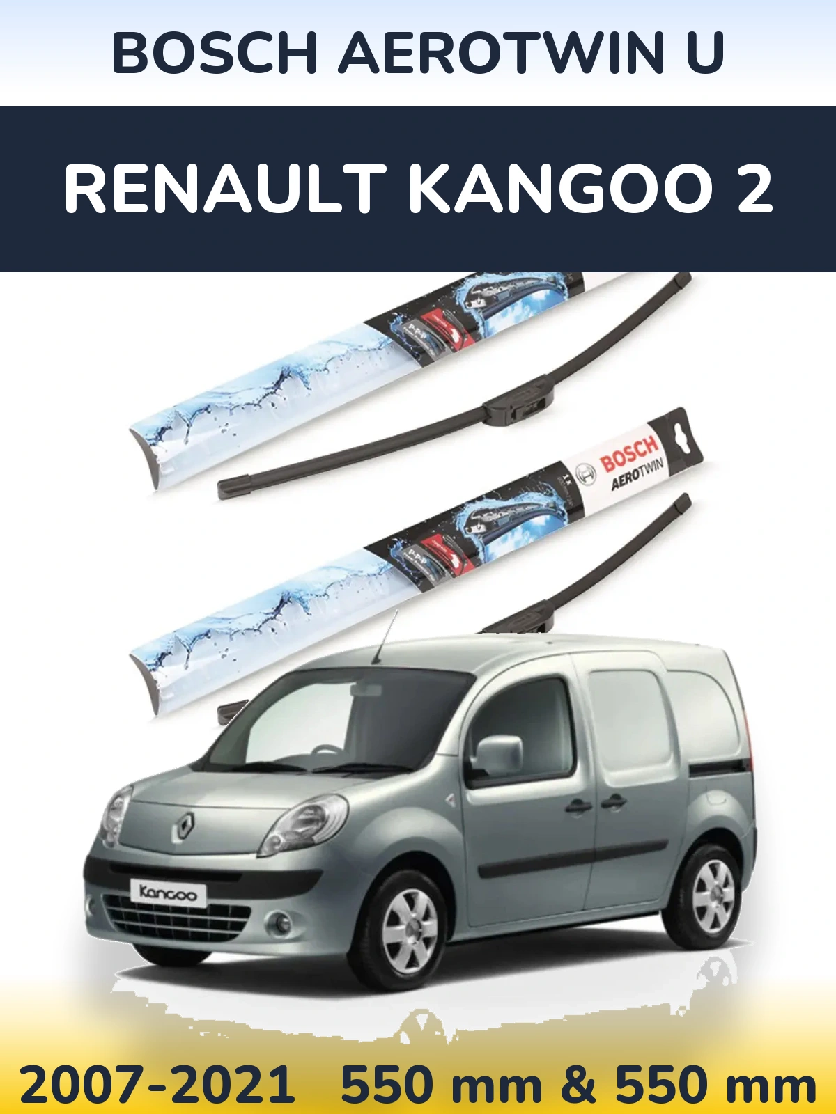 Komplet przednich wycieraczek BOSCH AeroTwin U 550 & 550 mm do Renault Kangoo 2 2007-2021
