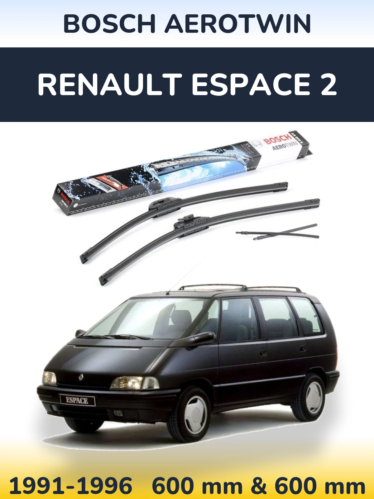 Komplet przednich wycieraczek BOSCH AeroTwin 600 & 600 mm do Renault Espace 2 1991-1996