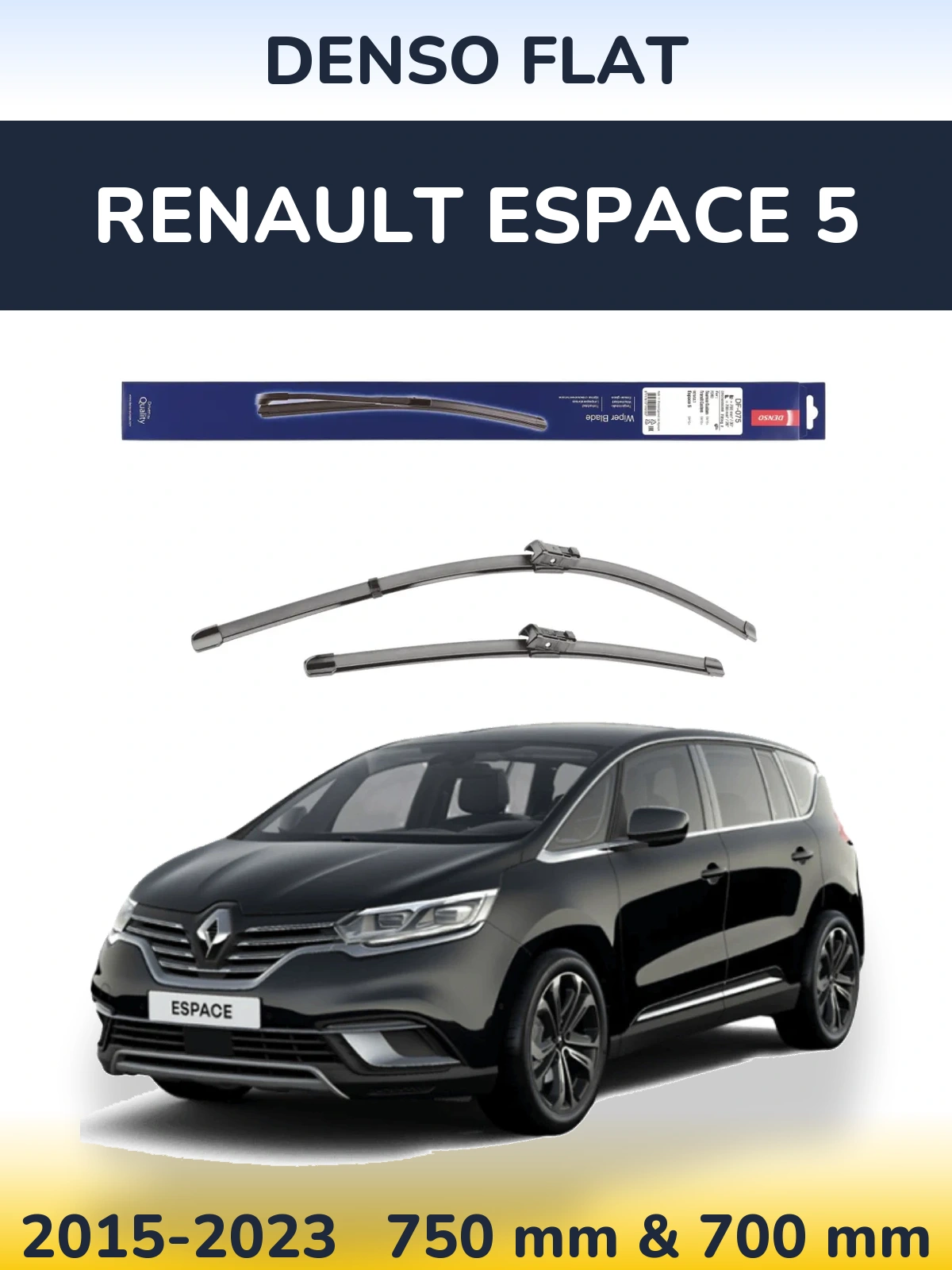 Комплект передніх щіток Denso Flat 750 & 700 мм для Renault Espace 5 2015-2023