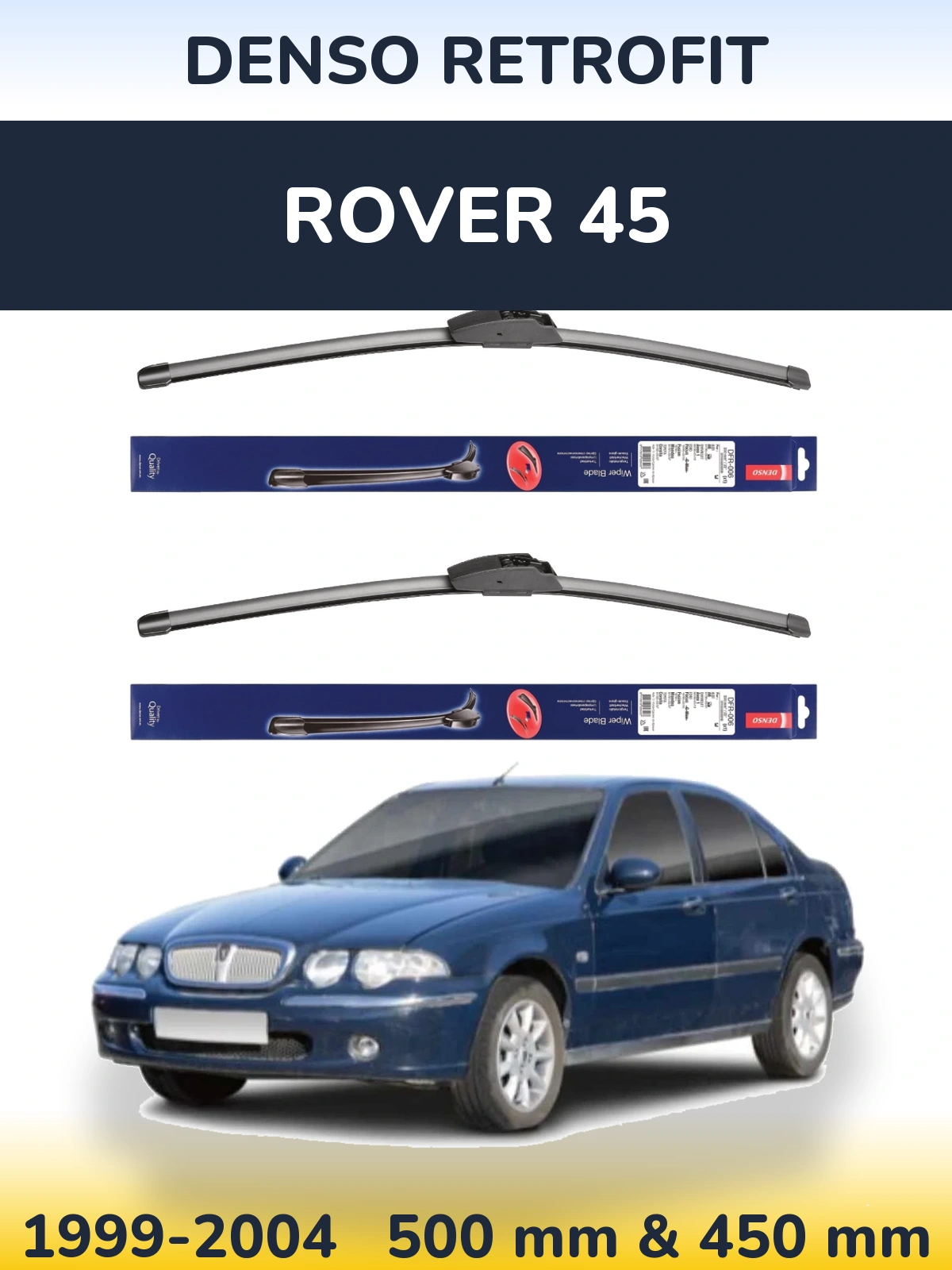 Комплект передних дворников Denso Retrofit 500 & 450 мм для Rover 45 1999-2004