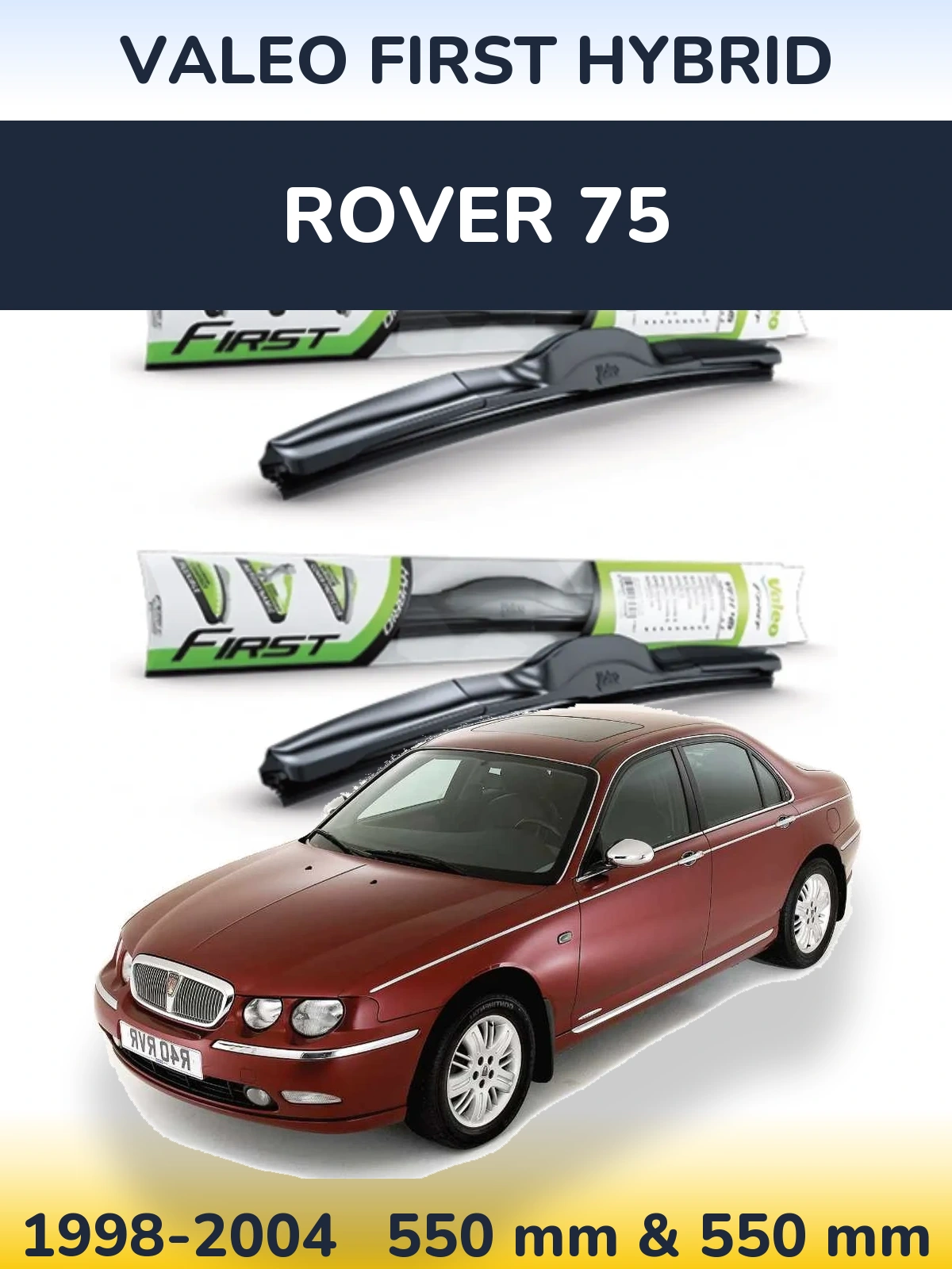 Комплект передних дворников Valeo First Hybrid 550 & 550 мм для Rover 75 1998-2004