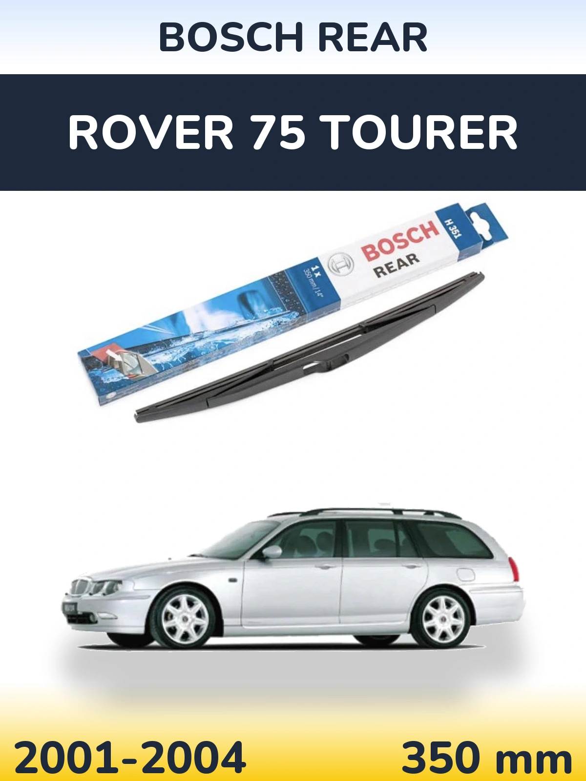 Tylna wycieraczka BOSCH Rear 350 mm do Rover 75 Tourer 2001-2004
