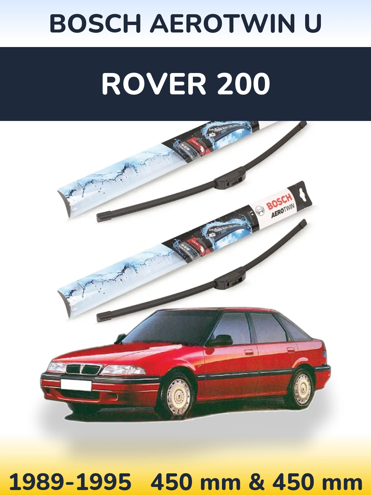 Komplet przednich wycieraczek BOSCH AeroTwin U 450 & 450 mm do Rover 200 1989-1995