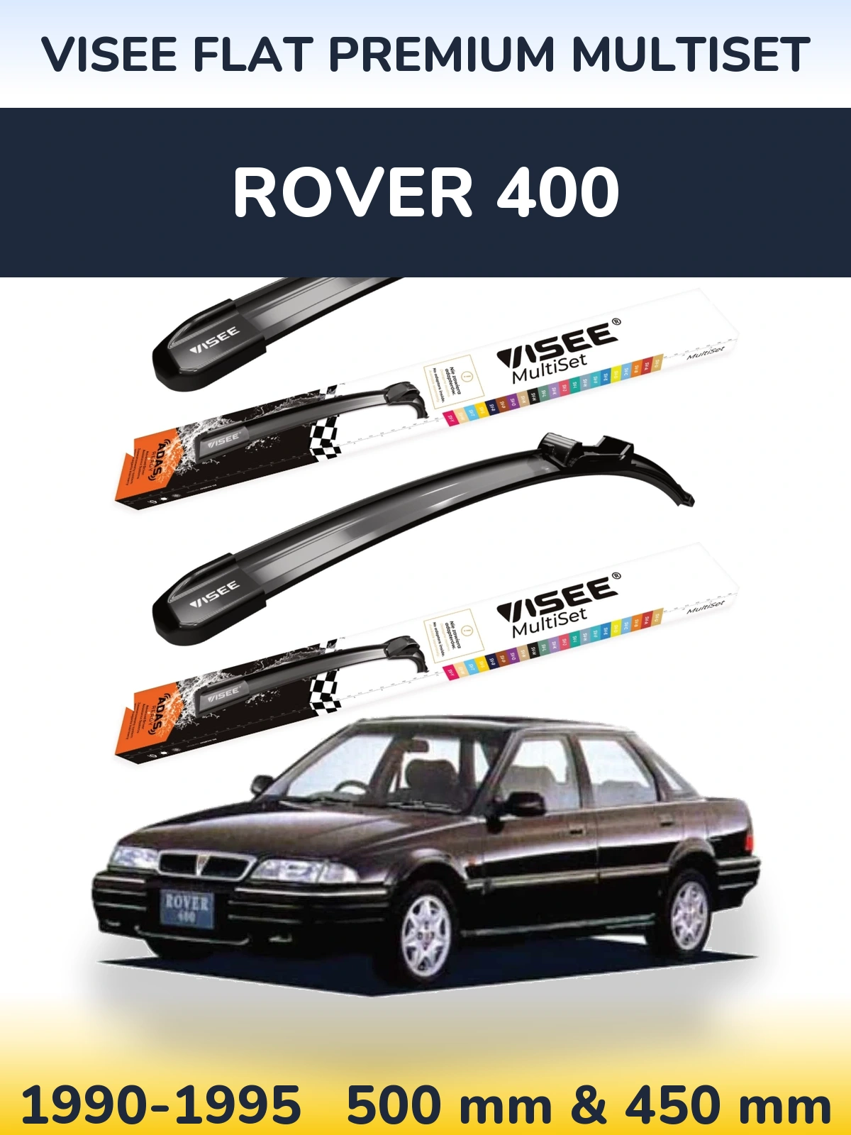 Front wiper blade set VISEE FLAT PREMIUM MultiSet 500 & 450 mm for Rover 400 1990-1995