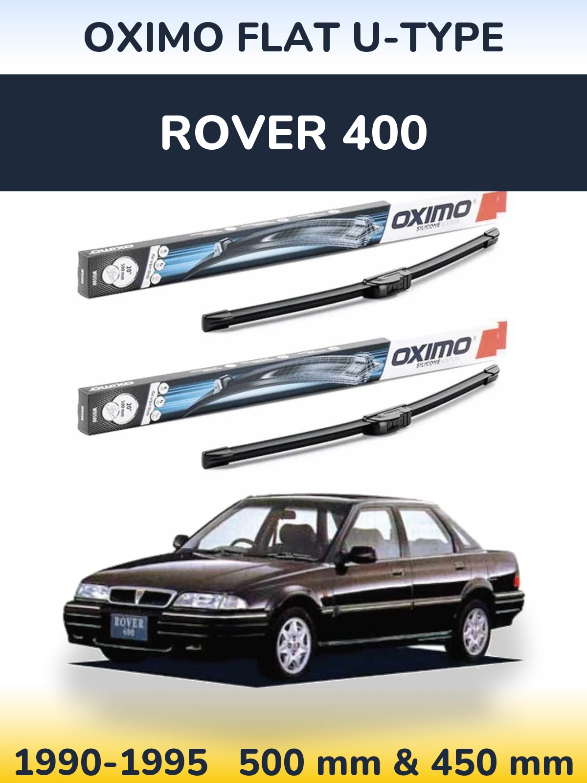 Komplet przednich wycieraczek Oximo Flat U-type 500 & 450 mm do Rover 400 1990-1995