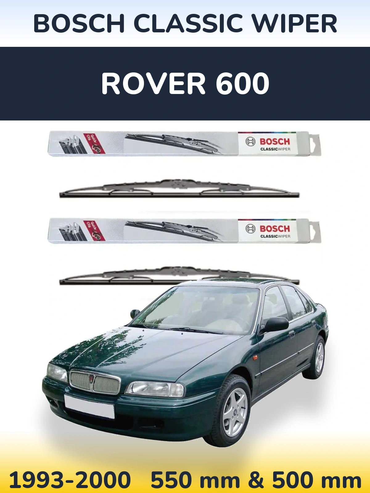Komplet przednich wycieraczek BOSCH Classic Wiper 550 & 500 mm do Rover 600 1993-2000