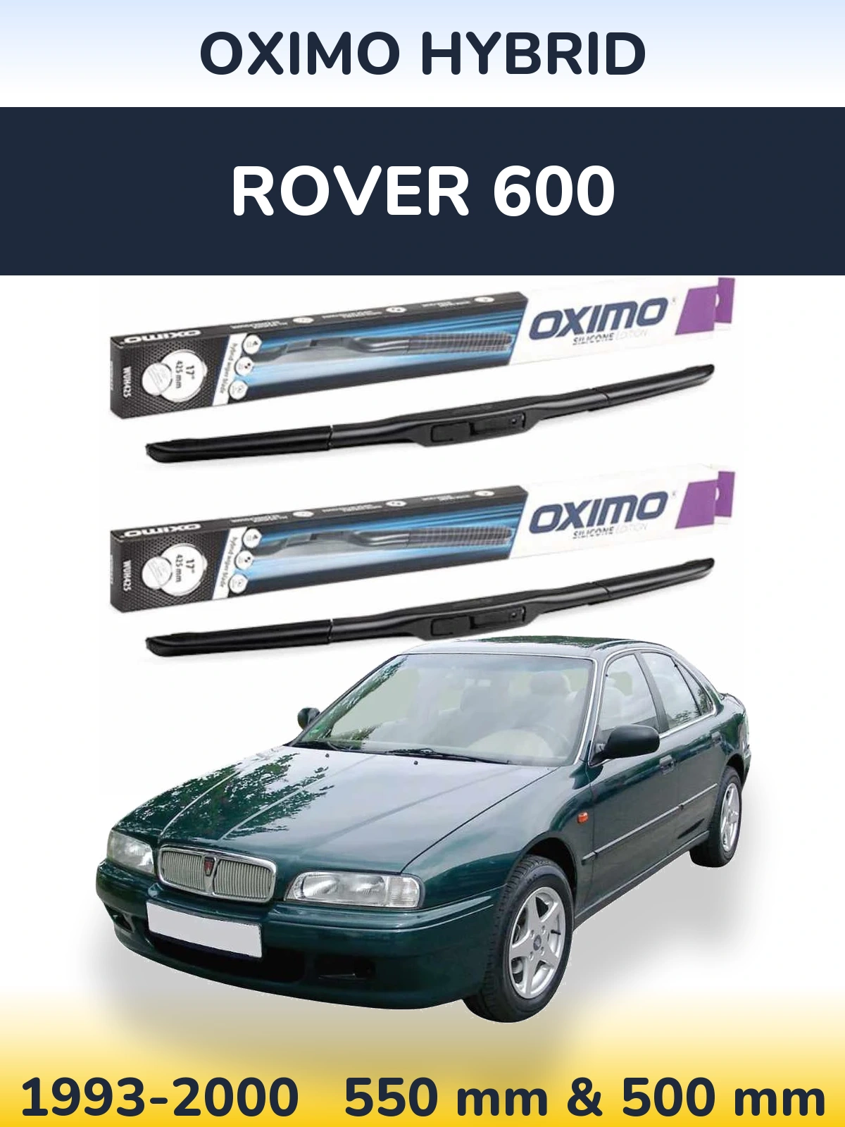 Komplet przednich wycieraczek Oximo Hybrid 550 & 500 mm do Rover 600 1993-2000