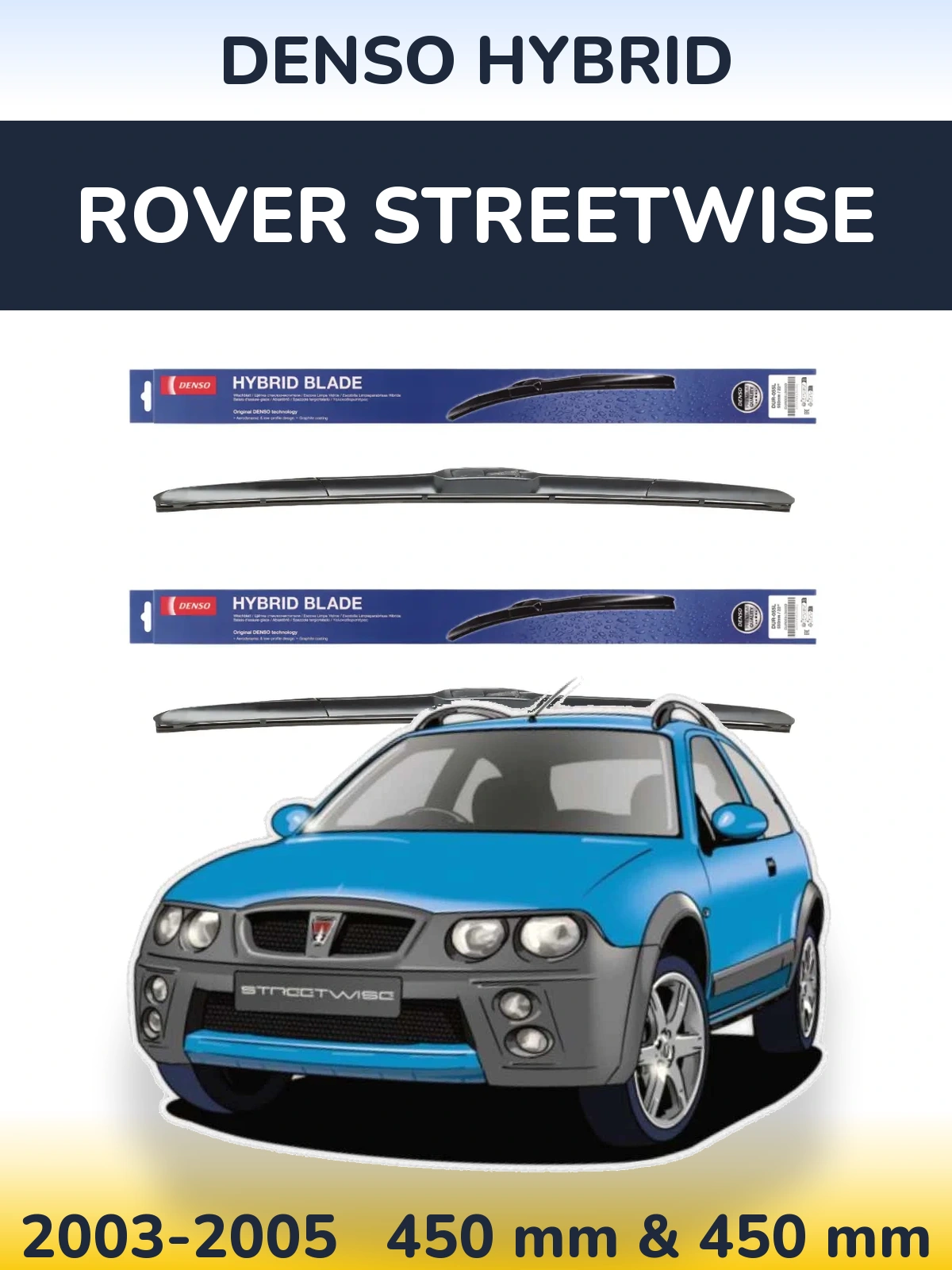 Komplet przednich wycieraczek Denso Hybrid 450 & 450 mm do Rover Streetwise 2003-2005