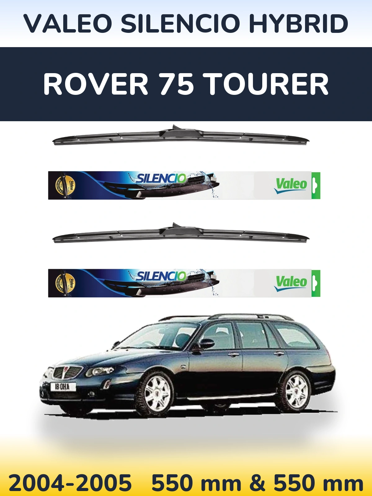 Komplet przednich wycieraczek Valeo Silencio Hybrid 550 & 550 mm do Rover 75 Tourer 2004-2005