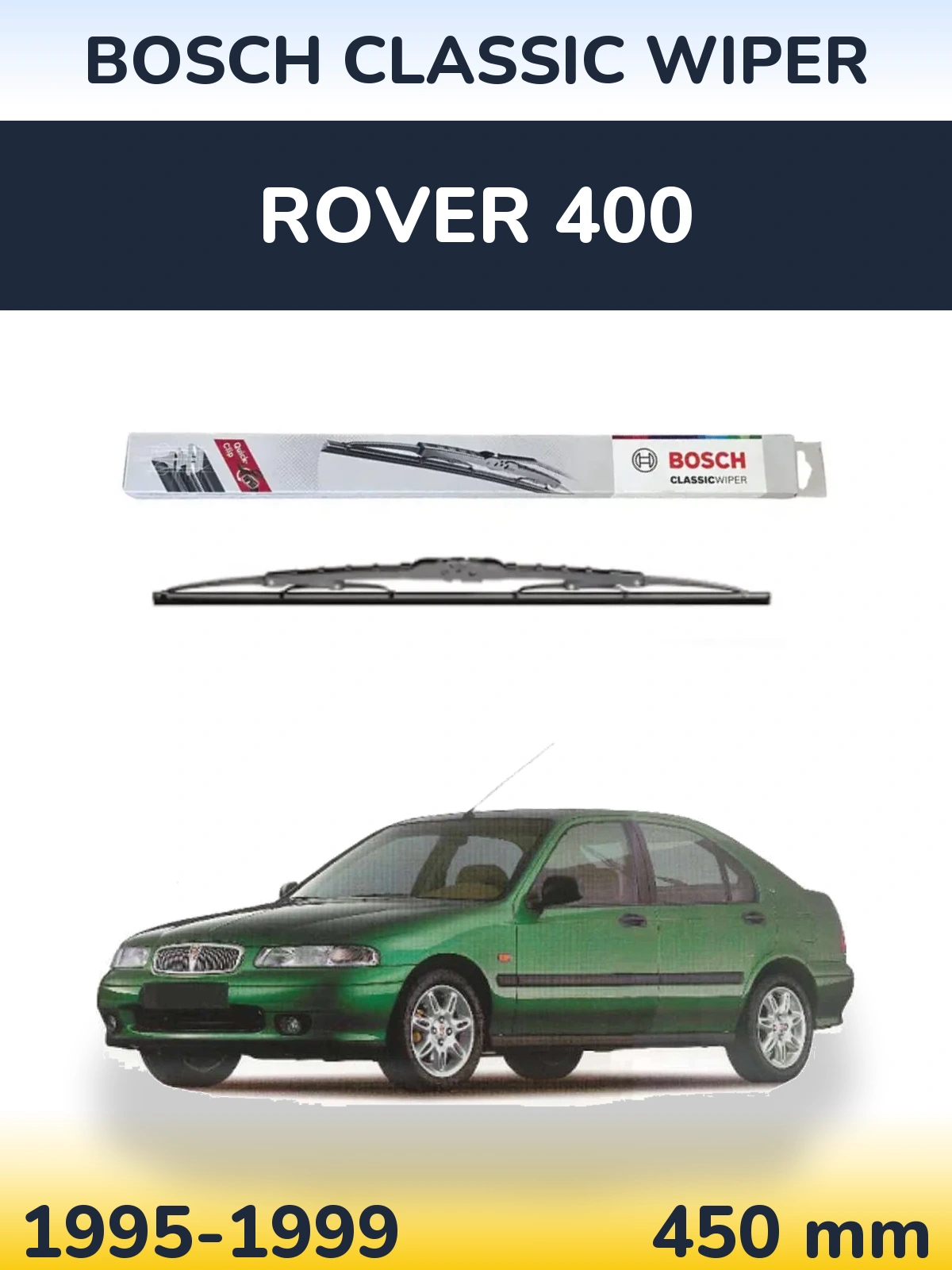 Tylna wycieraczka BOSCH Classic Wiper 450 mm do Rover 400 1995-1999