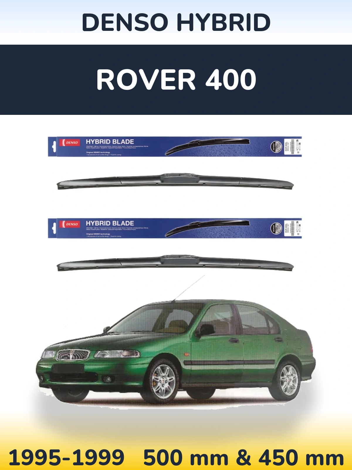 Komplet przednich wycieraczek Denso Hybrid 500 & 450 mm do Rover 400 1995-1999