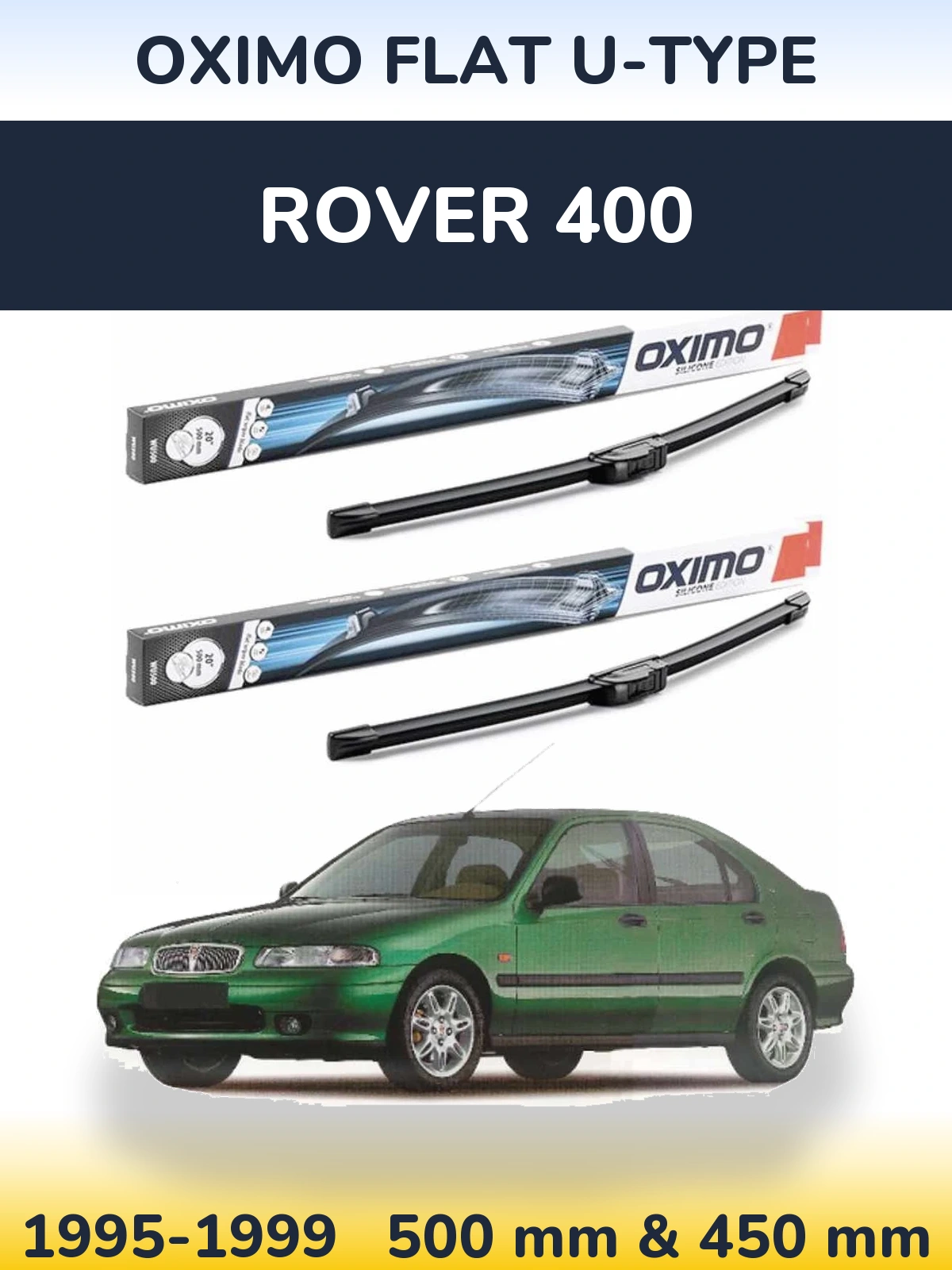Komplet przednich wycieraczek Oximo Flat U-type 500 & 450 mm do Rover 400 1995-1999