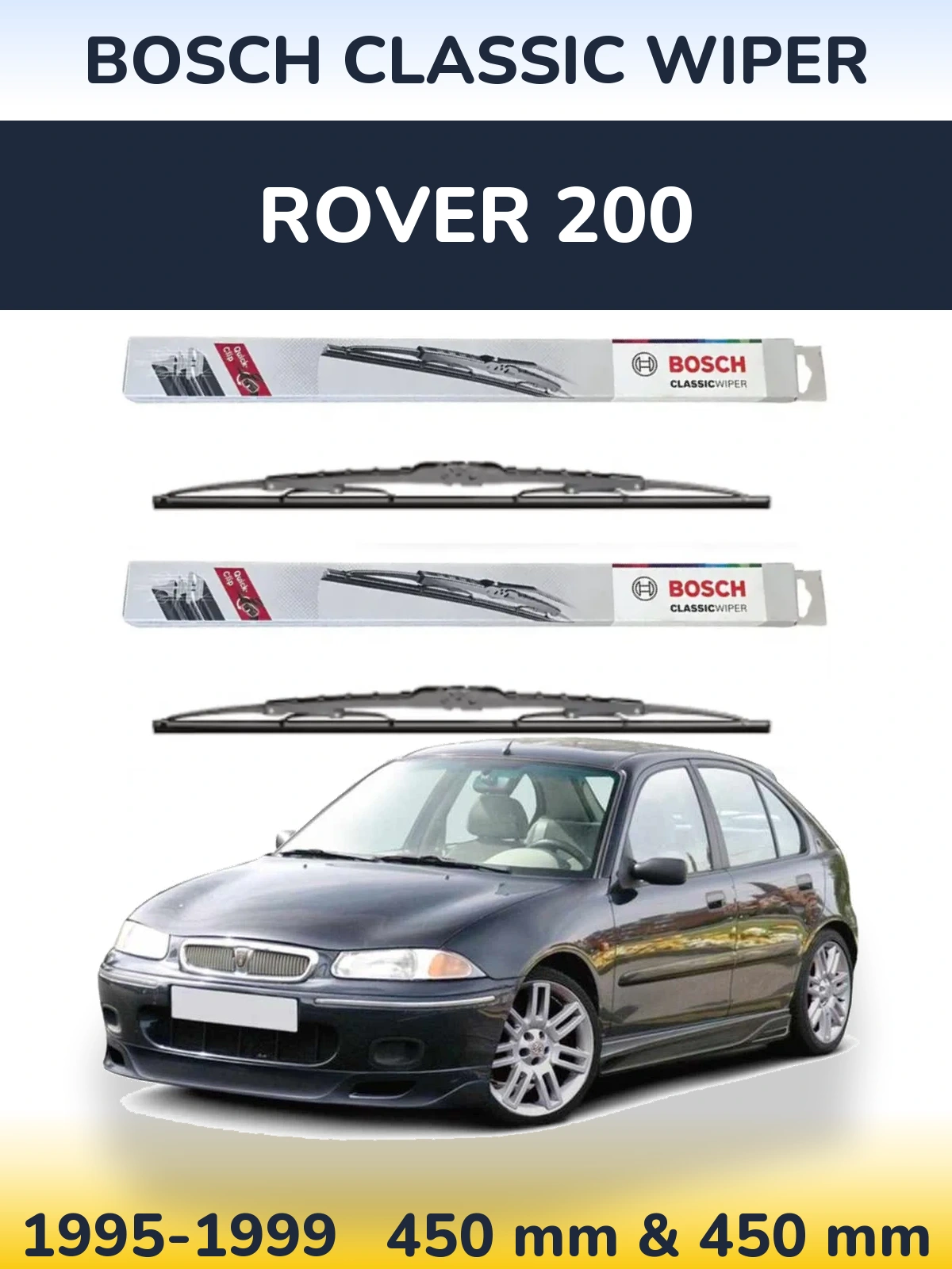 Komplet przednich wycieraczek BOSCH Classic Wiper 450 & 450 mm do Rover 200 1995-1999