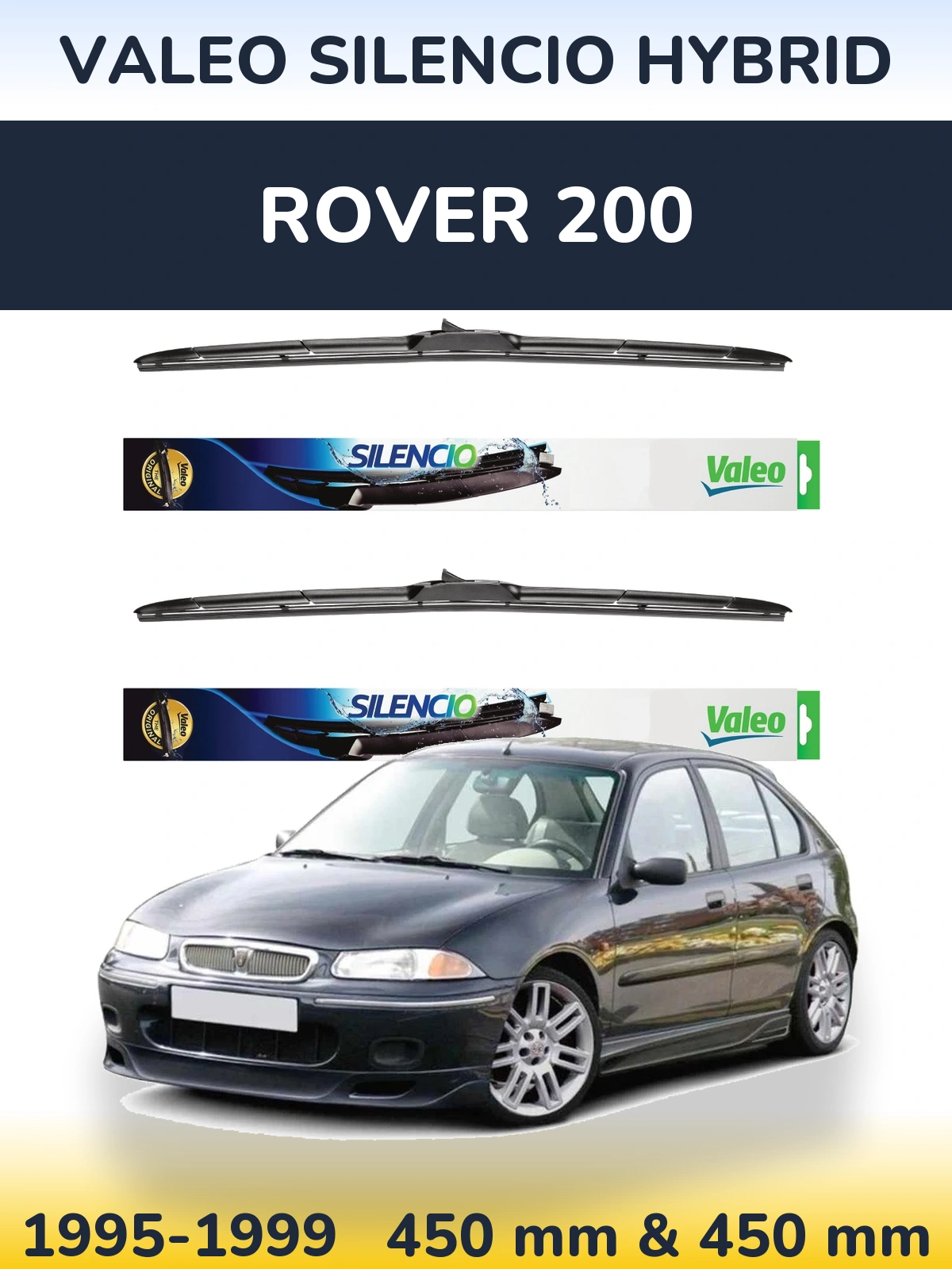 Komplet przednich wycieraczek Valeo Silencio Hybrid 450 & 450 mm do Rover 200 1995-1999