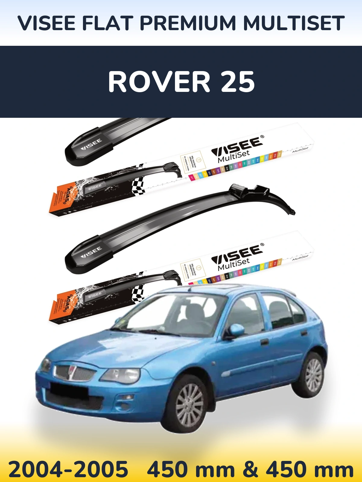 Front wiper blade set VISEE FLAT PREMIUM MultiSet 450 & 450 mm for Rover 25 2004-2005