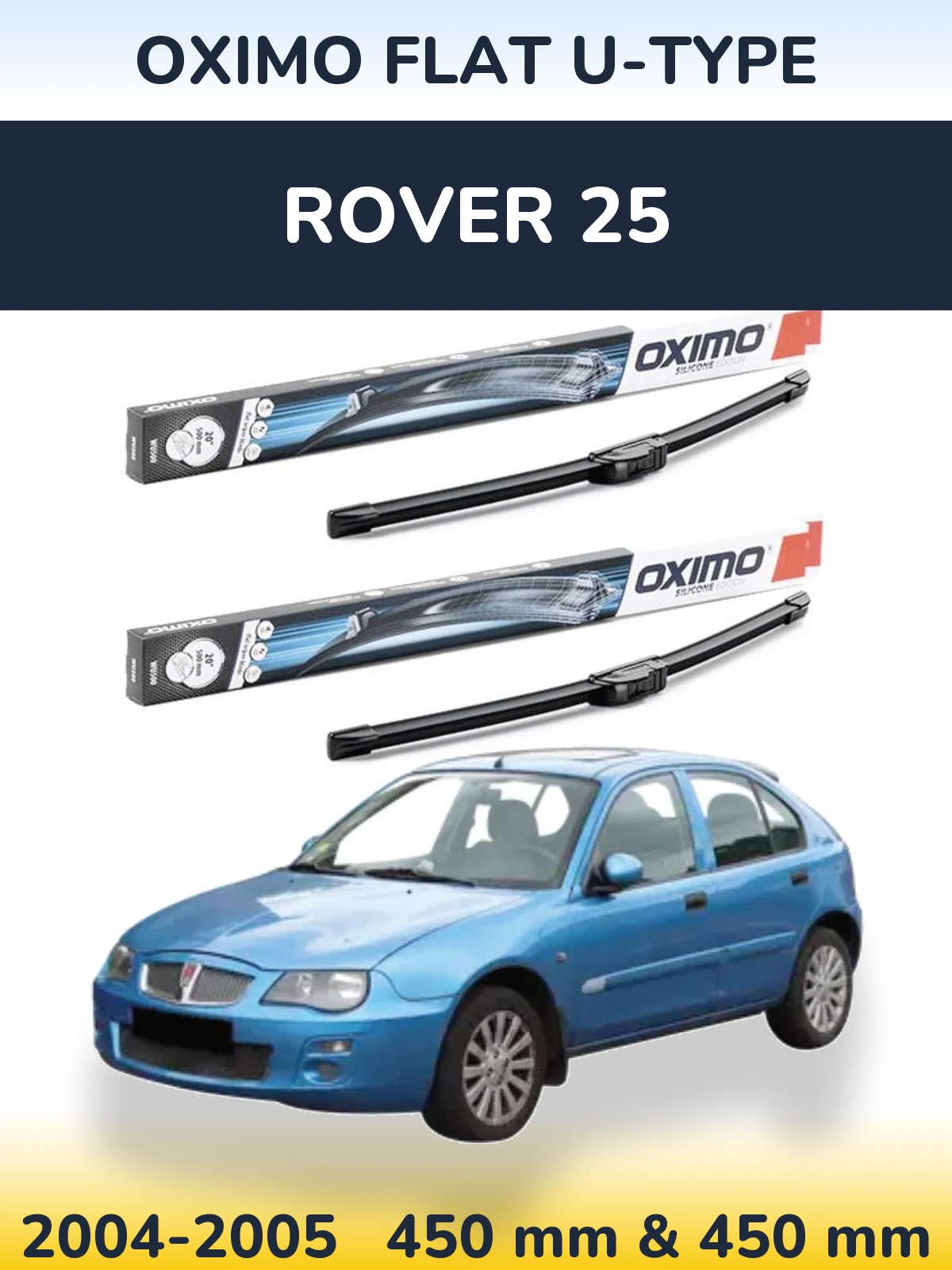 Komplet przednich wycieraczek Oximo Flat U-type 450 & 450 mm do Rover 25 2004-2005