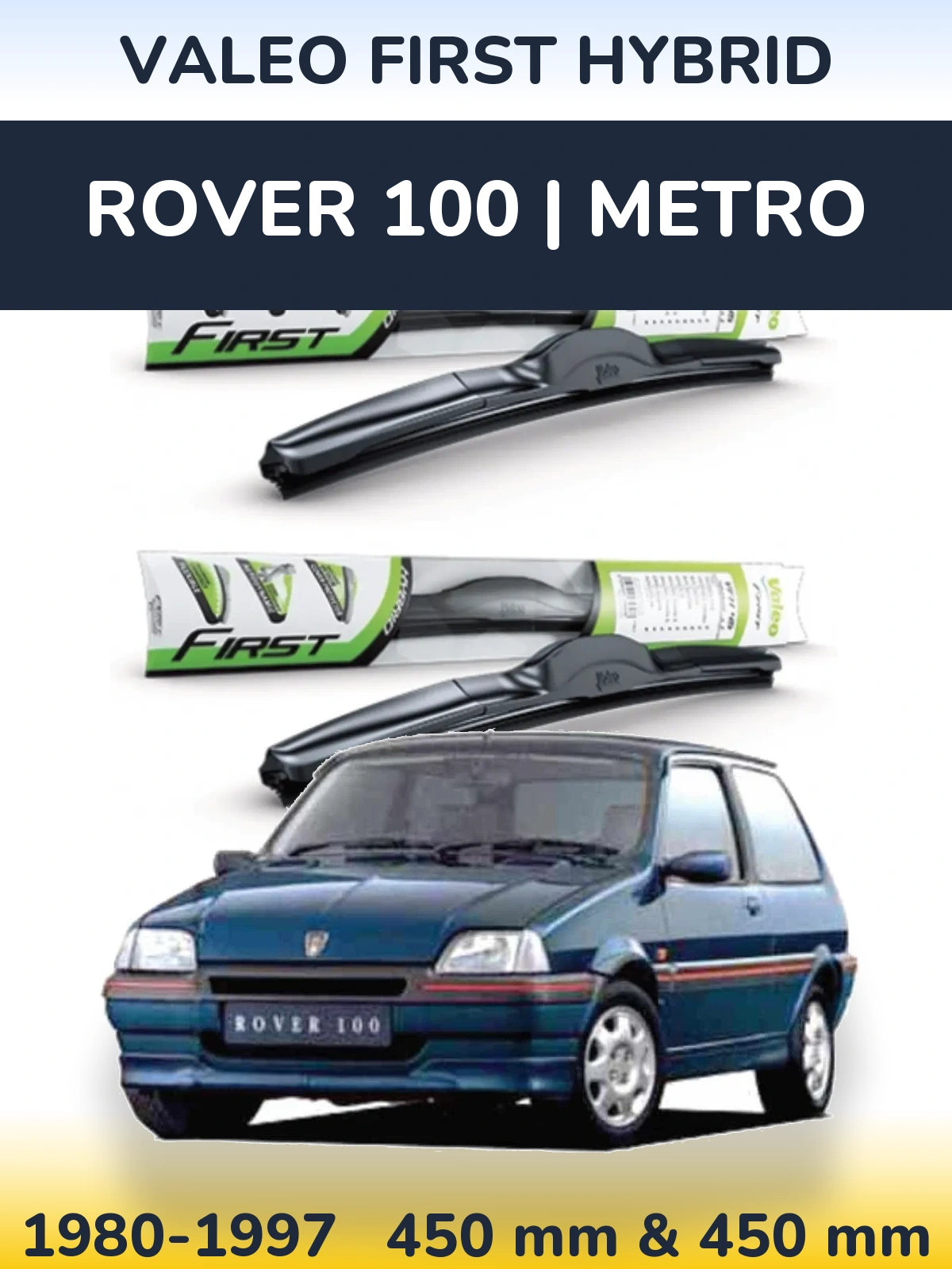 Komplet przednich wycieraczek Valeo First Hybrid 450 & 450 mm do Rover 100 | Metro 1980-1997