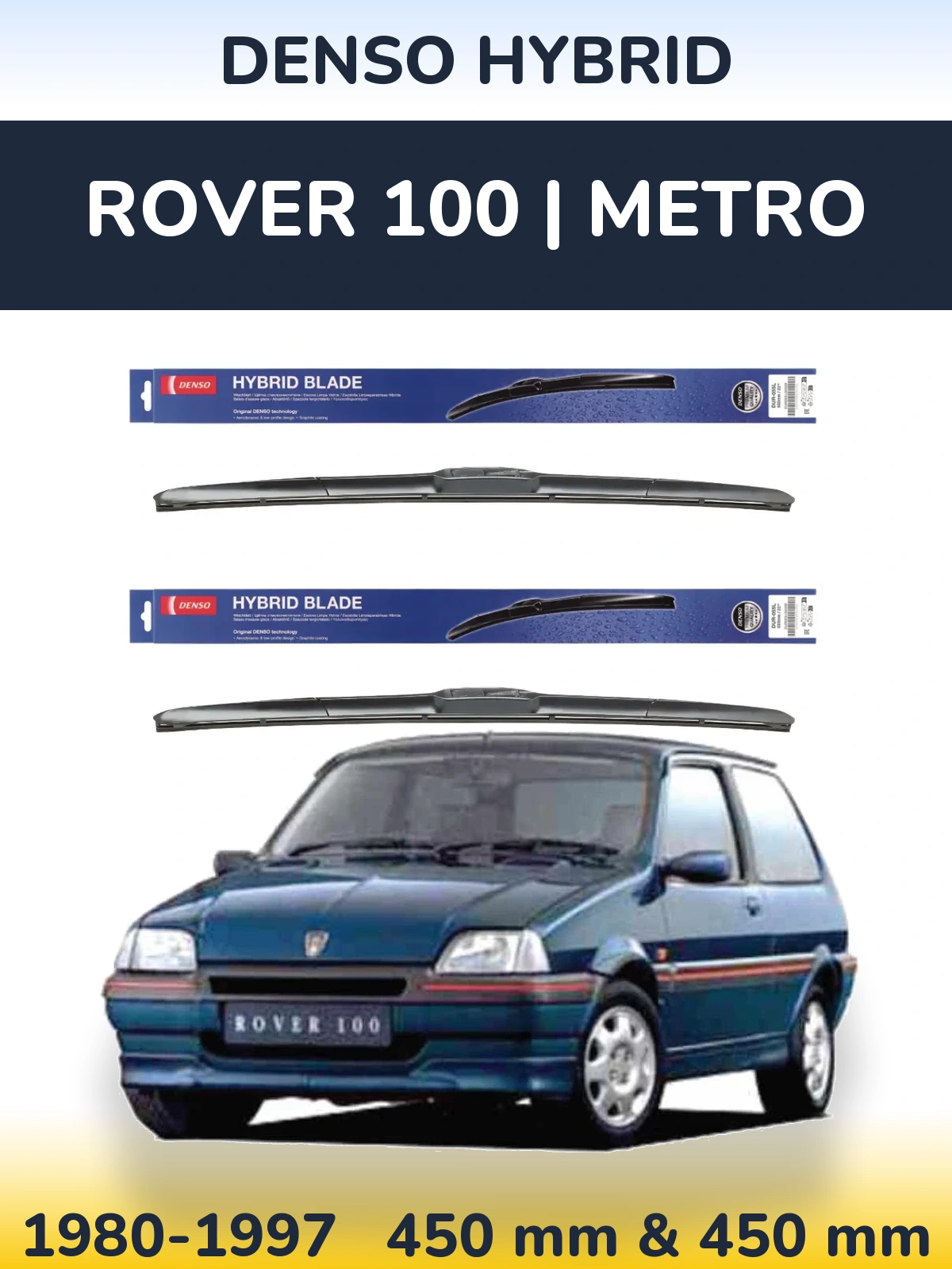 Комплект передних дворников Denso Hybrid 450 & 450 мм для Rover 100 | Metro 1980-1997
