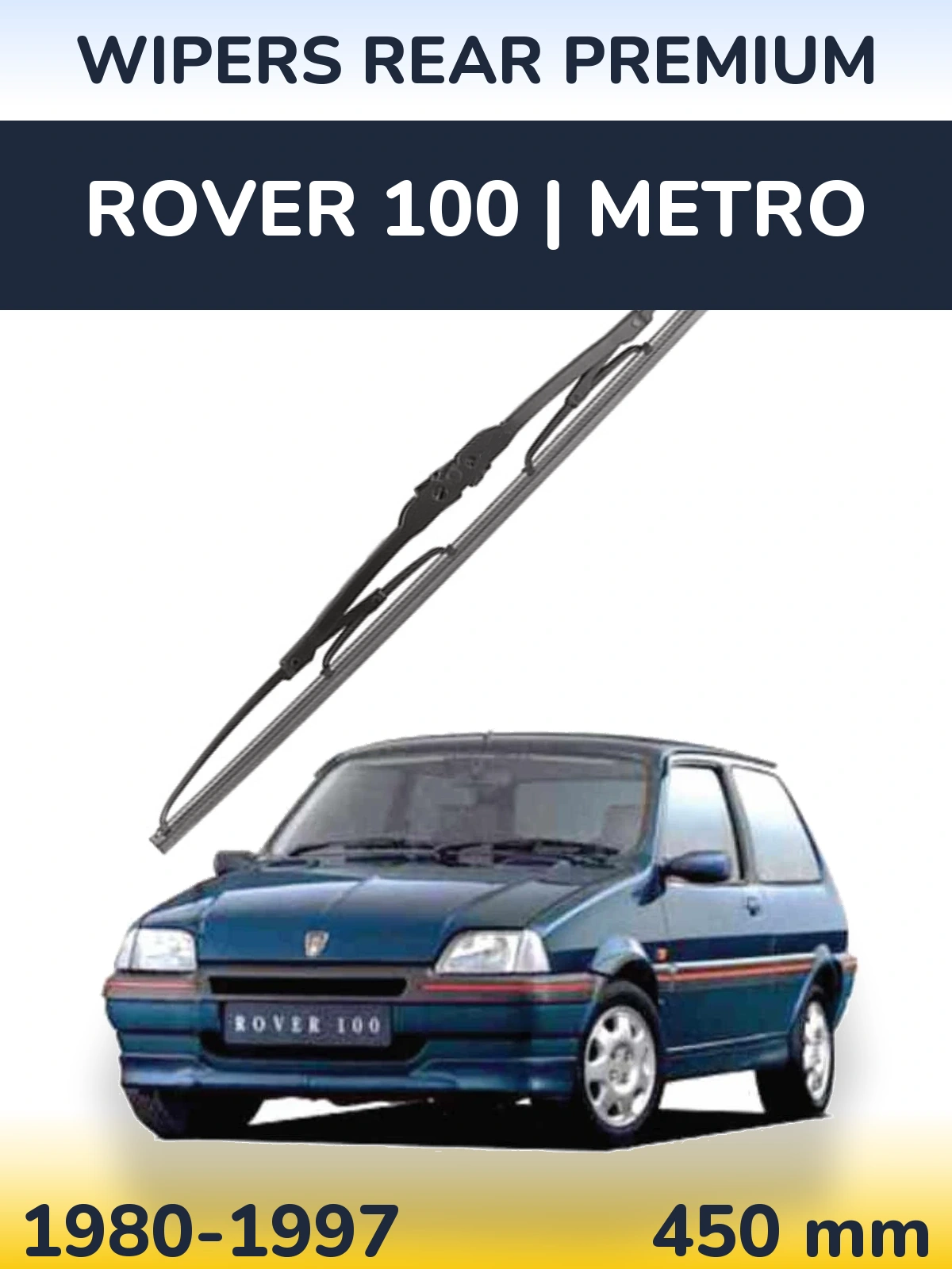 Задний дворник WIPERS REAR PREMIUM 450 мм для Rover 100 | Metro 1980-1997
