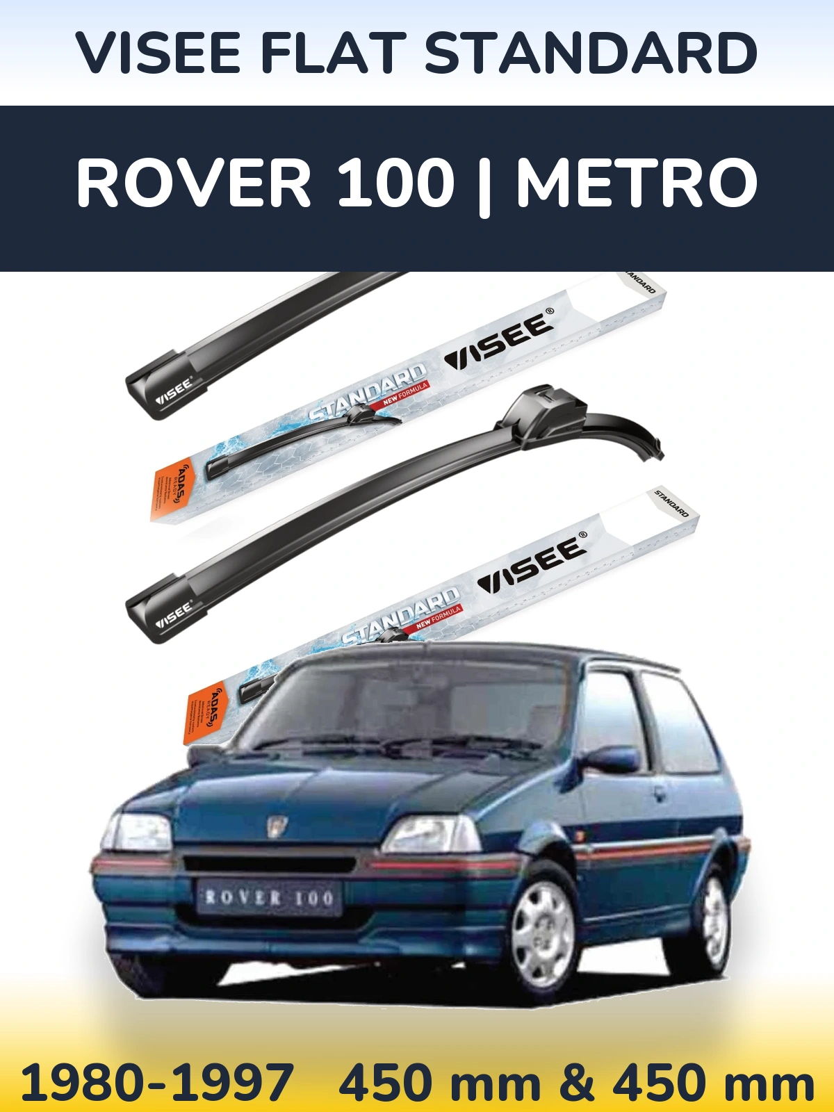 Komplet przednich wycieraczek VISEE FLAT STANDARD 450 & 450 mm do Rover 100 | Metro 1980-1997
