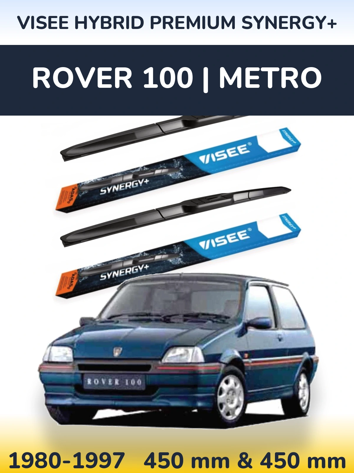 Komplet przednich wycieraczek VISEE HYBRID PREMIUM SYNERGY+ 450 & 450 mm do Rover 100 | Metro 1980-1997