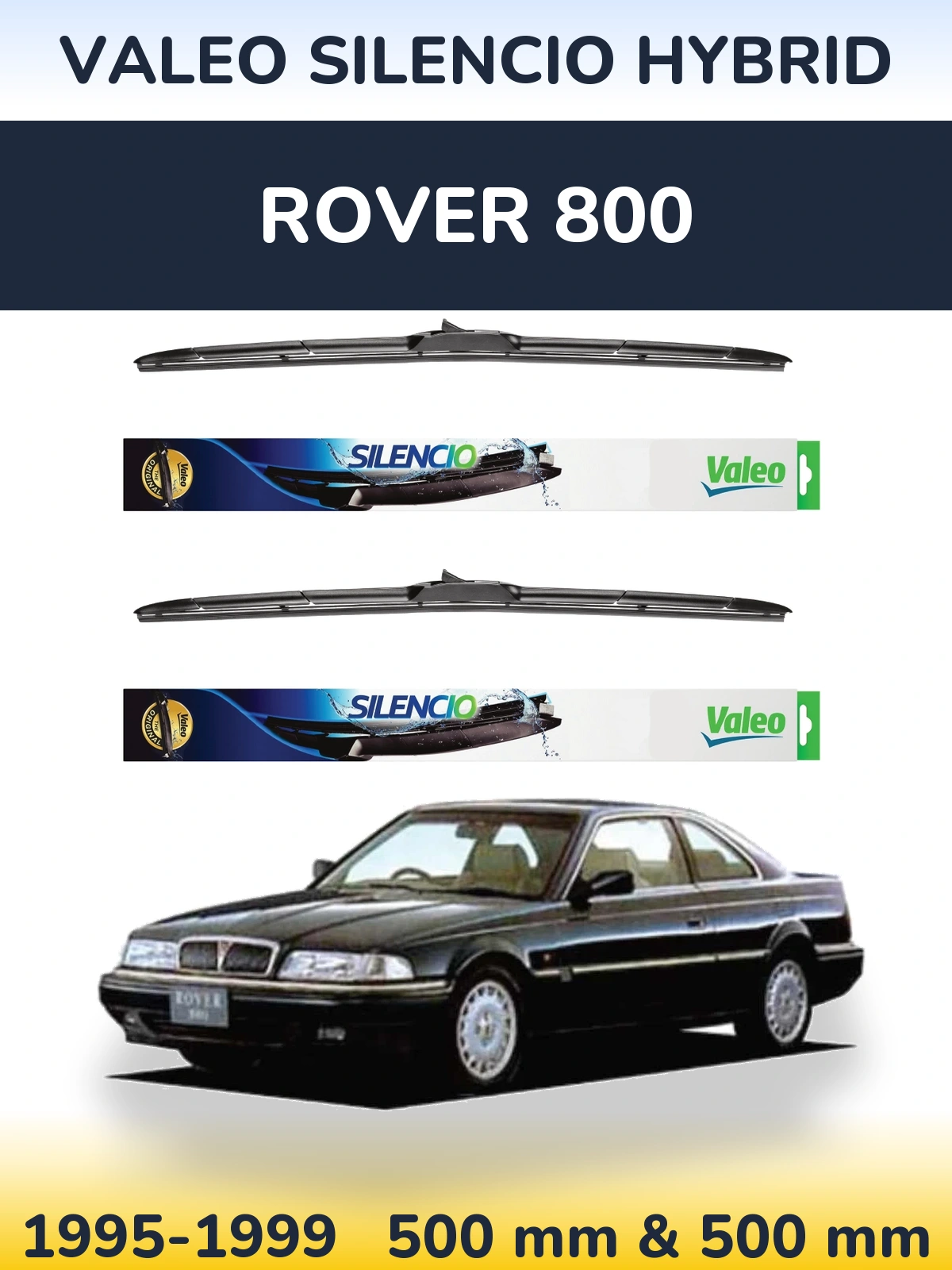 Комплект передних дворников Valeo Silencio Hybrid 500 & 500 мм для Rover 800 1995-1999