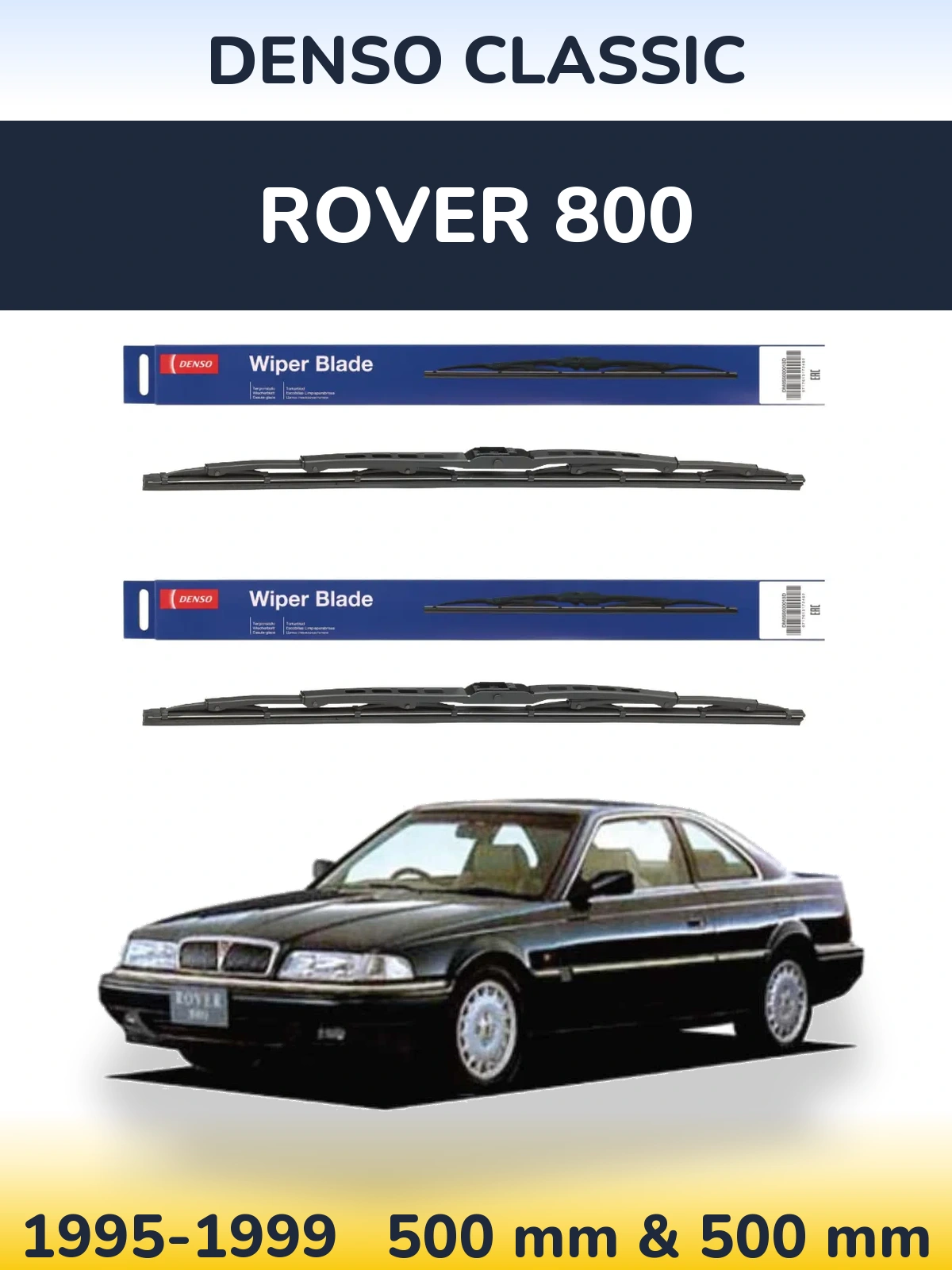Комплект передних дворников Denso Classic 500 & 500 мм для Rover 800 1995-1999