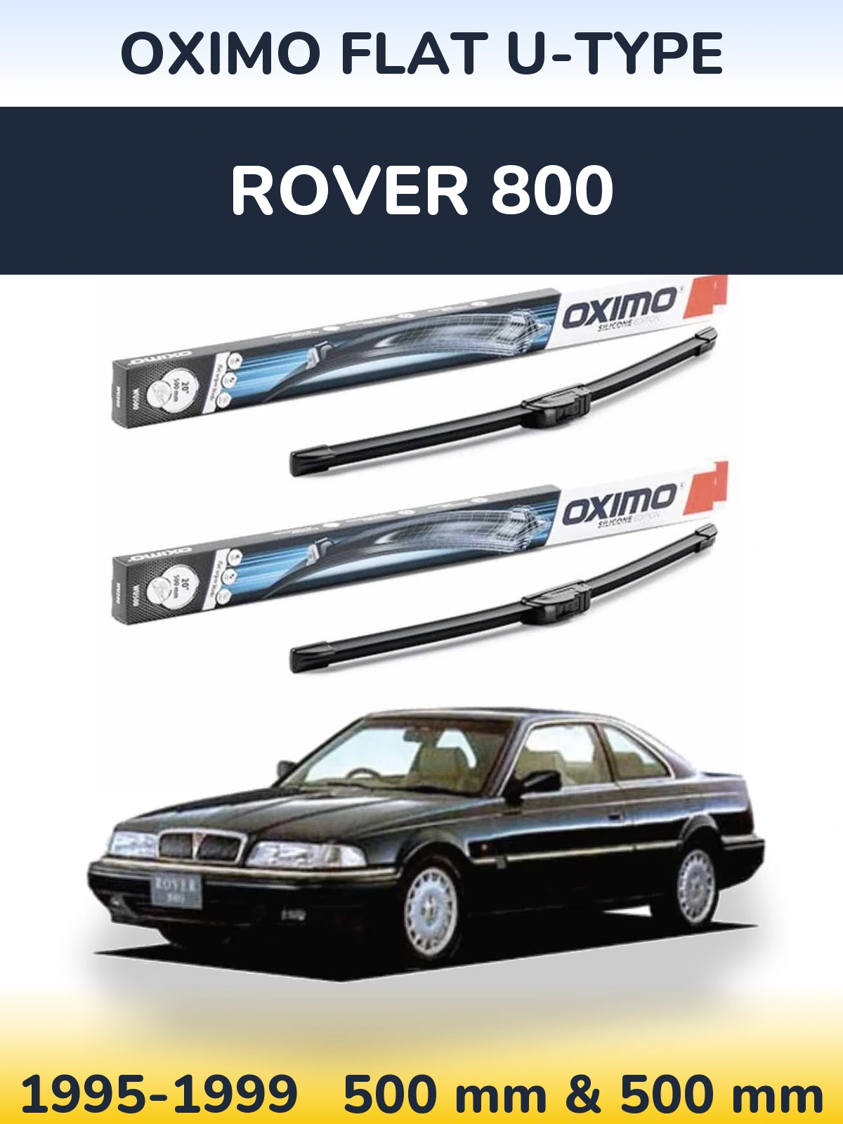 Komplet przednich wycieraczek Oximo Flat U-type 500 & 500 mm do Rover 800 1995-1999