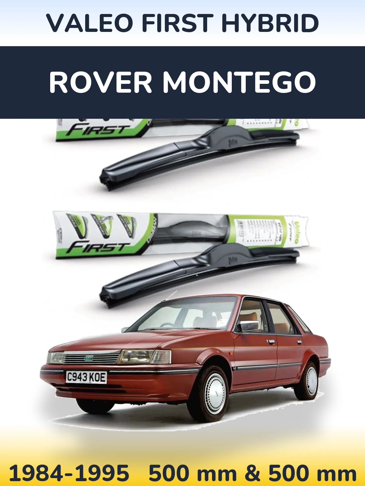 Komplet przednich wycieraczek Valeo First Hybrid 500 & 500 mm do Rover Montego 1984-1995