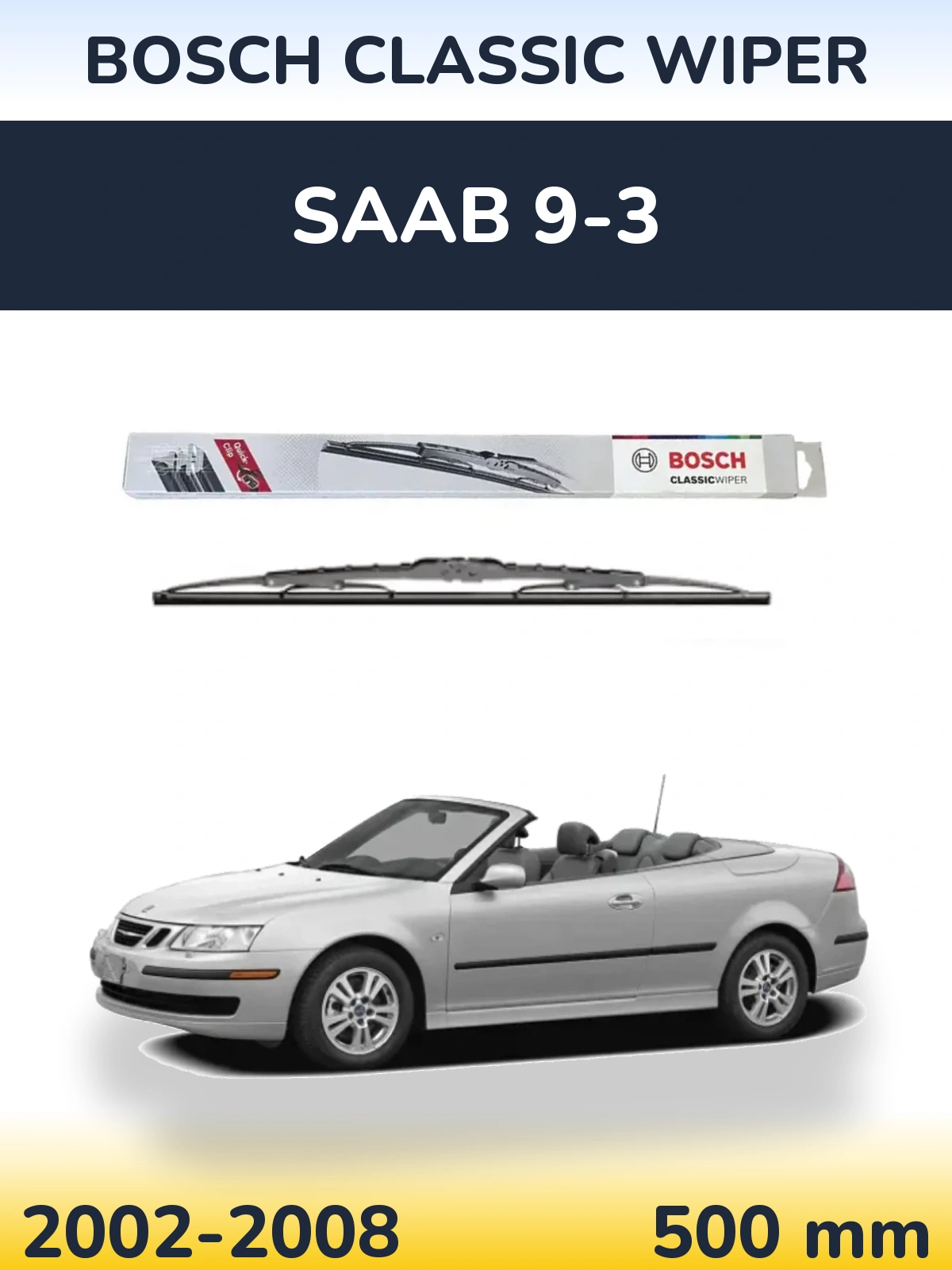 Tylna wycieraczka BOSCH Classic Wiper 500 mm do SAAB 9-3 2002-2008