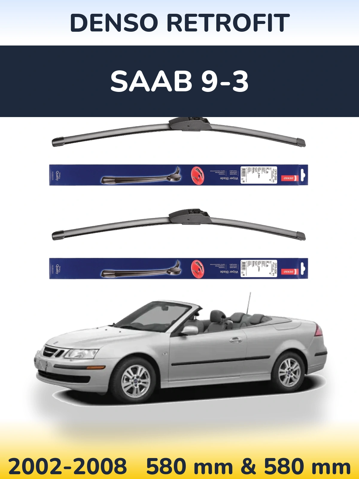 Komplet przednich wycieraczek Denso Retrofit 580 & 580 mm do SAAB 9-3 2002-2008