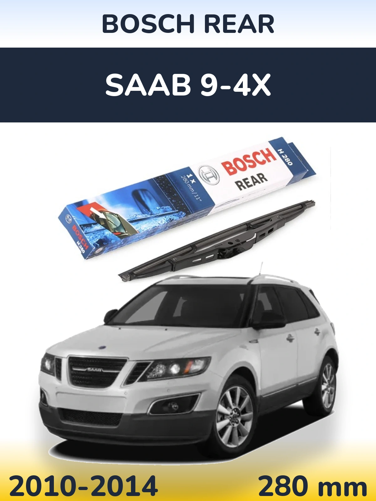 Задний дворник BOSCH Rear 280 мм для SAAB 9-4X 2010-2014