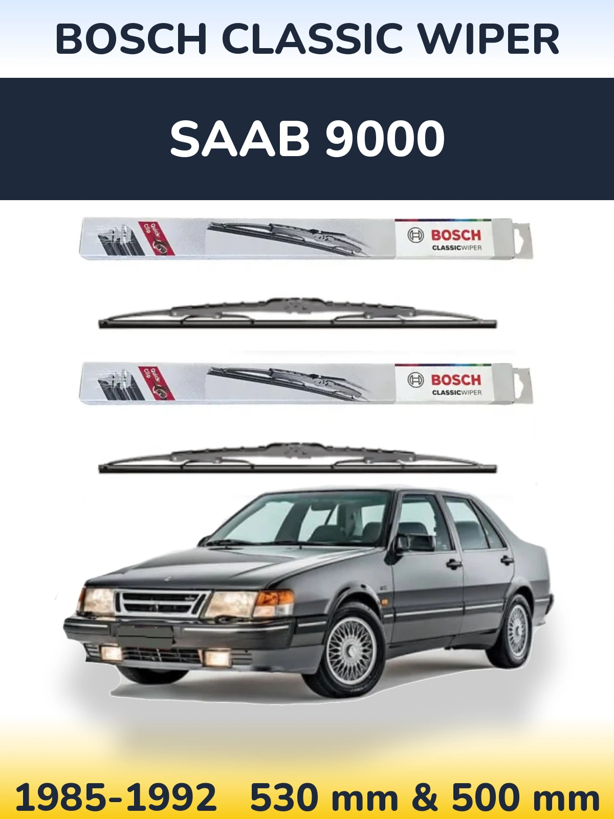 Komplet przednich wycieraczek BOSCH Classic Wiper 530 & 500 mm do SAAB 9000 1985-1992