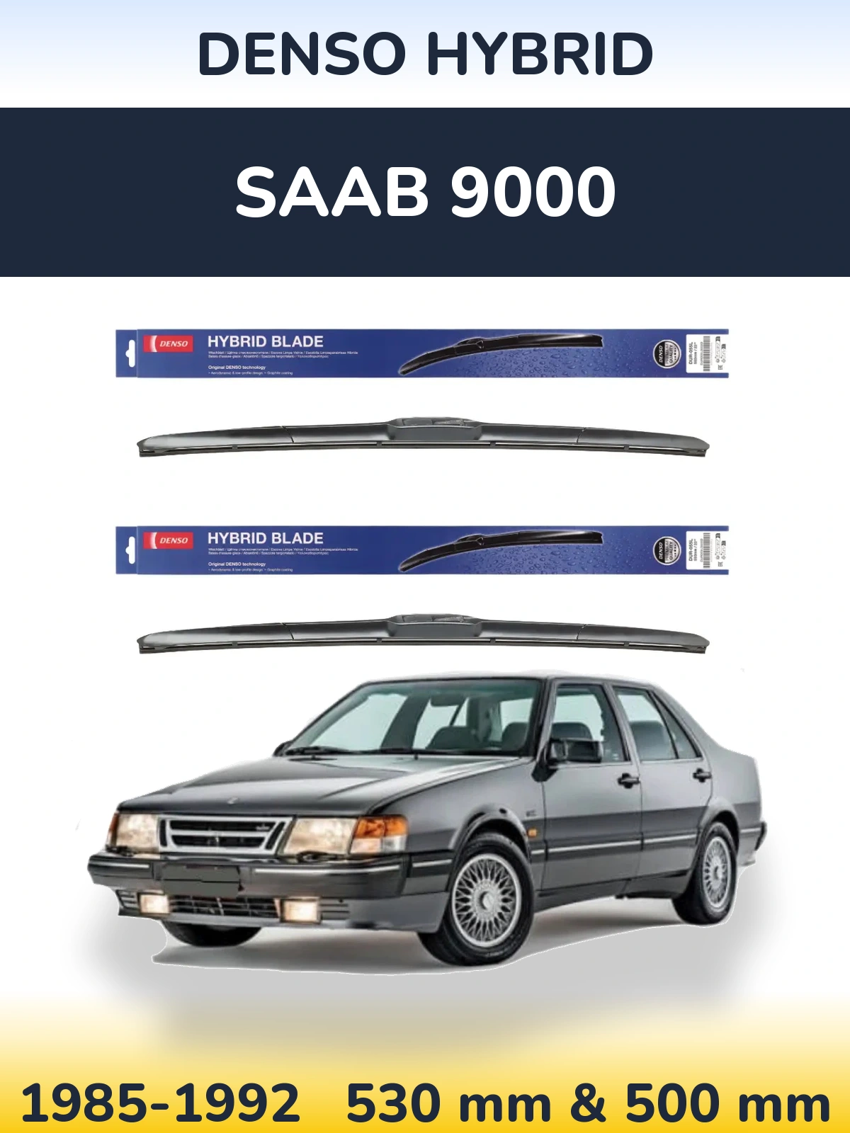 Komplet przednich wycieraczek Denso Hybrid 530 & 500 mm do SAAB 9000 1985-1992