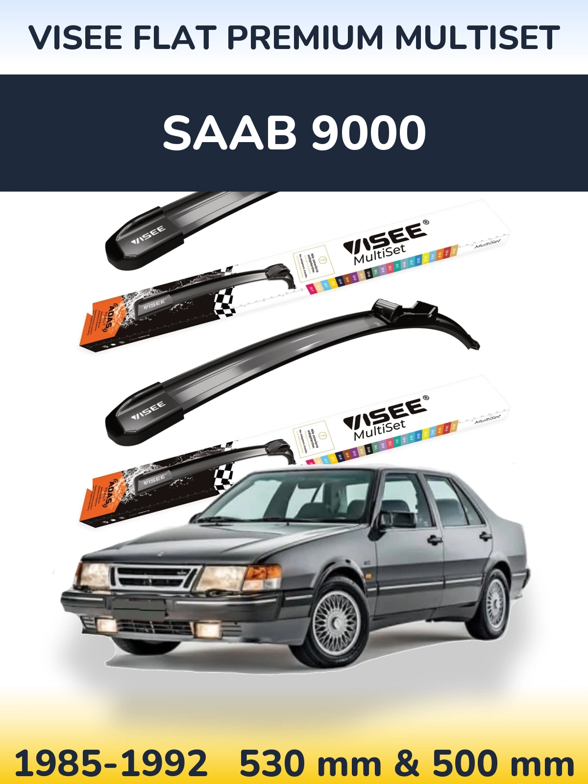 Front wiper blade set VISEE FLAT PREMIUM MultiSet 530 & 500 mm for SAAB 9000 1985-1992