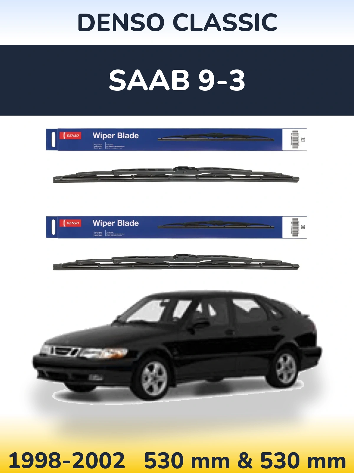 Front wiper blade set Denso Classic 530 & 530 mm for SAAB 9-3 1998-2002
