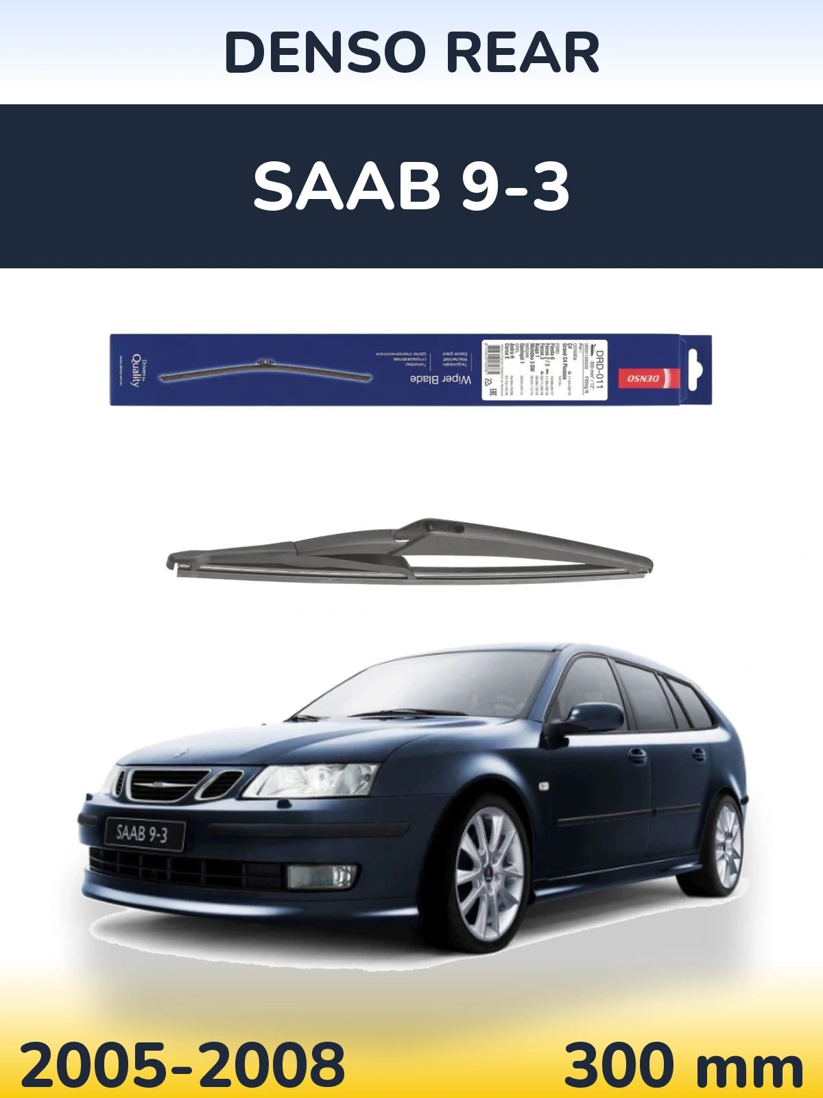 Tylna wycieraczka Denso Rear 300 mm do SAAB 9-3 2005-2008