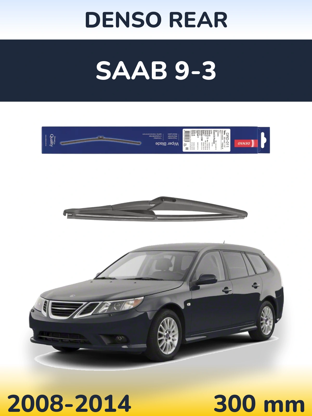 Tylna wycieraczka Denso Rear 300 mm do SAAB 9-3 2008-2014