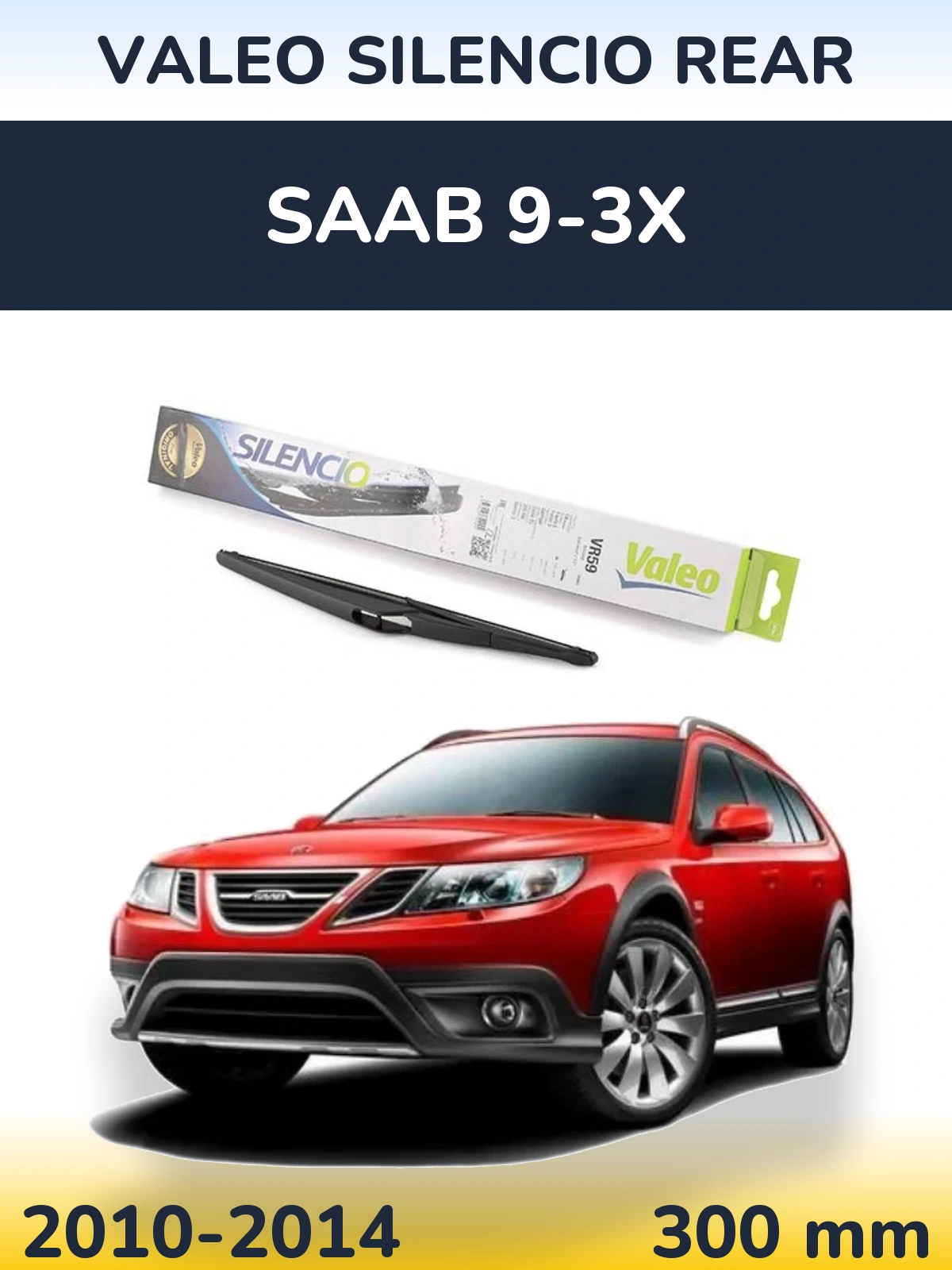 Задний дворник Valeo Silencio Rear 300 мм для SAAB 9-3X 2010-2014