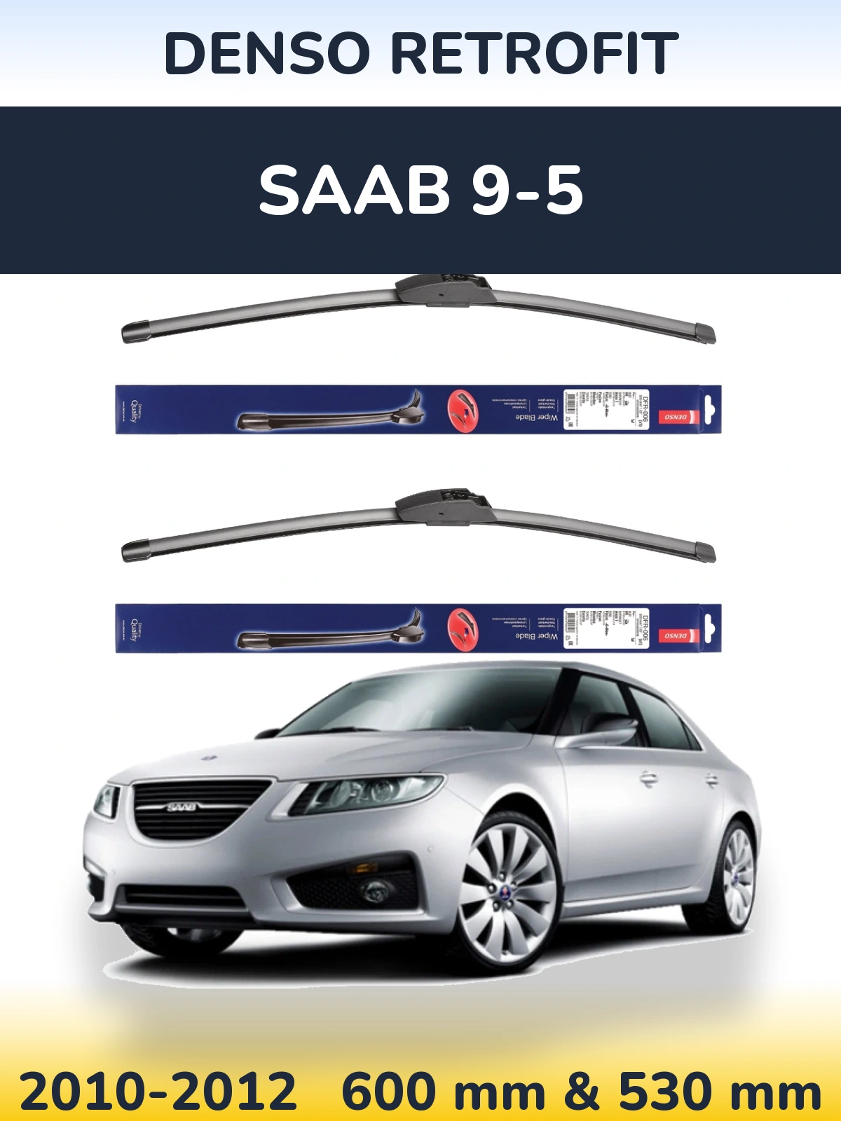 Komplet przednich wycieraczek Denso Retrofit 600 & 530 mm do SAAB 9-5 2010-2012