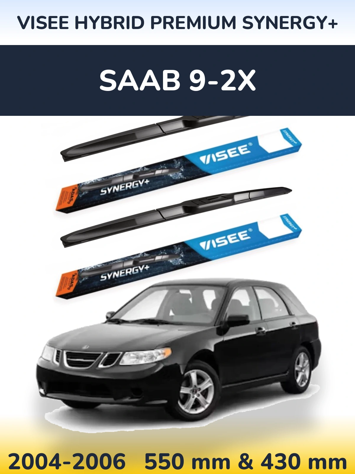 Komplet przednich wycieraczek VISEE HYBRID PREMIUM SYNERGY+ 550 & 430 mm do SAAB 9-2X 2004-2006