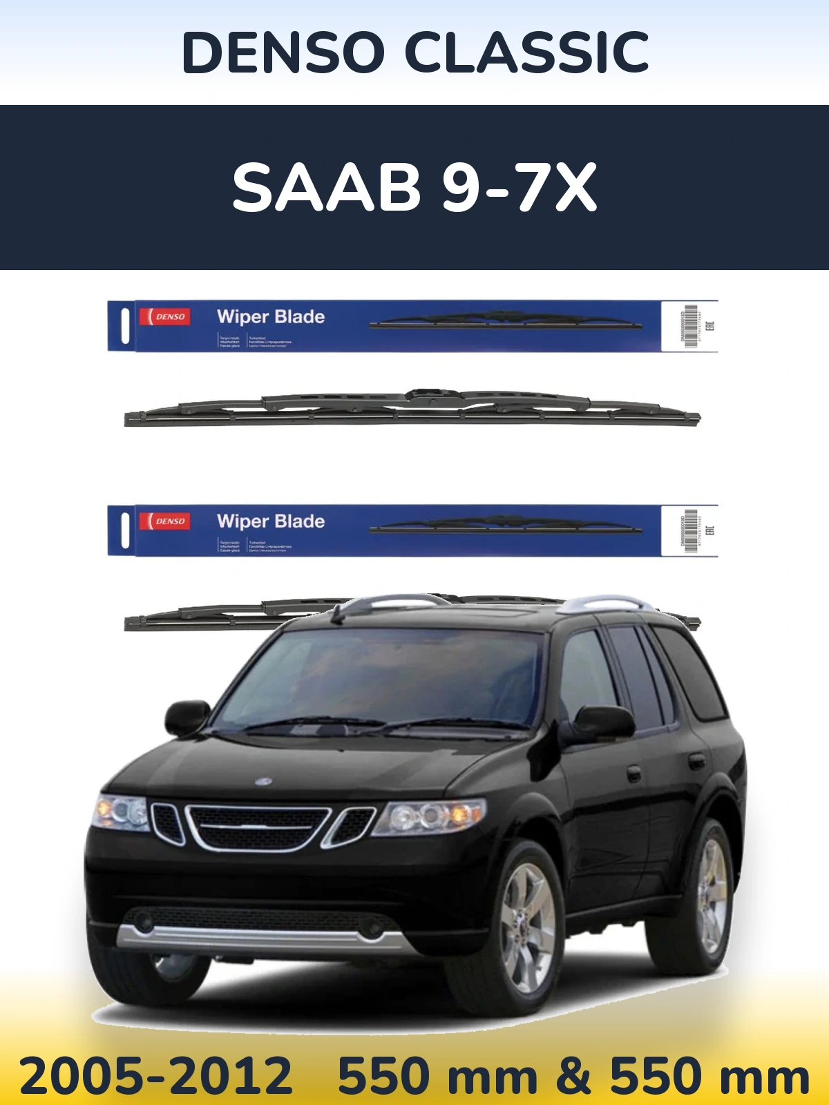 Komplet przednich wycieraczek Denso Classic 550 & 550 mm do SAAB 9-7X 2005-2012