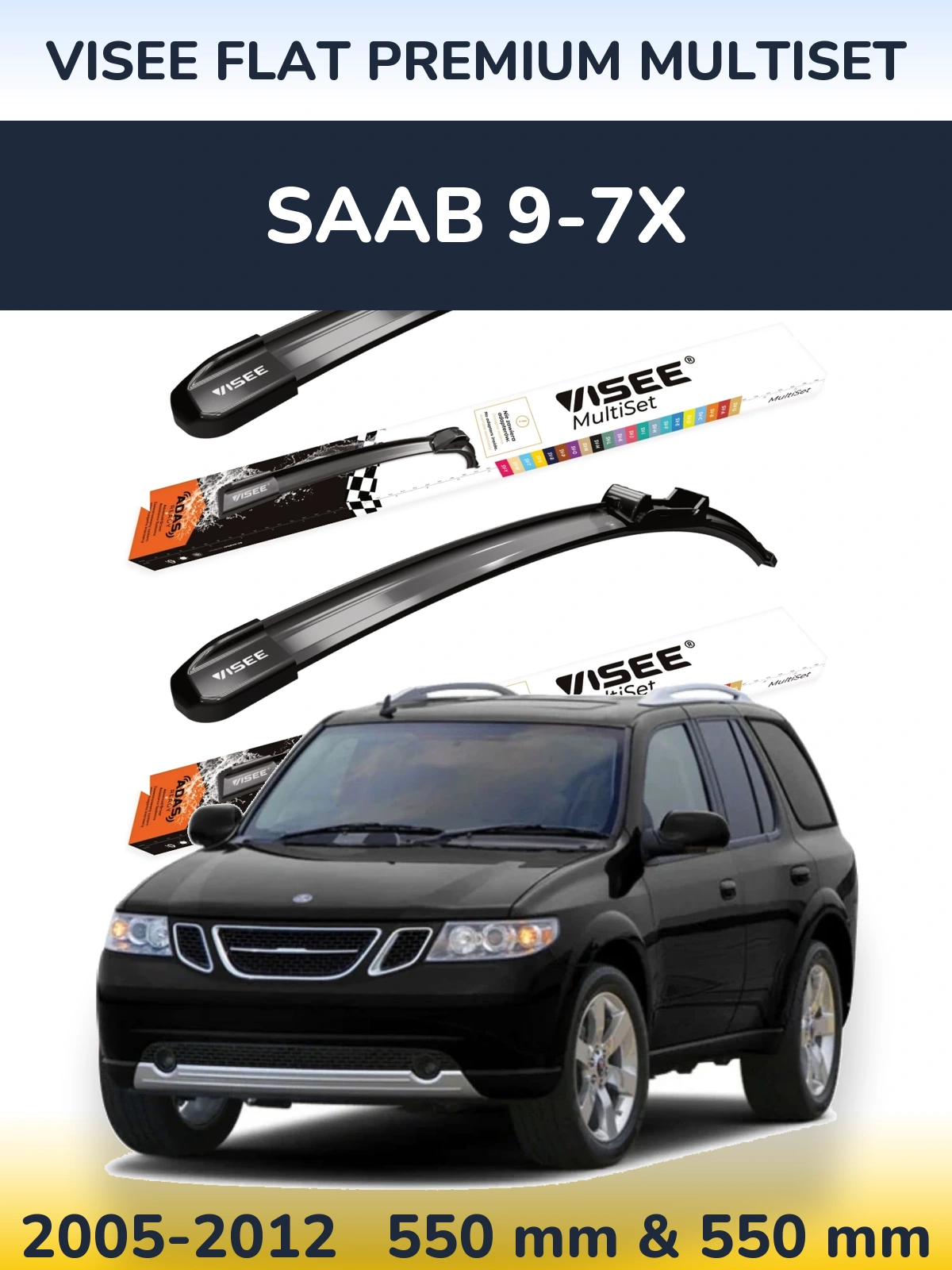 Front wiper blade set VISEE FLAT PREMIUM MultiSet 550 & 550 mm for SAAB 9-7X 2005-2012