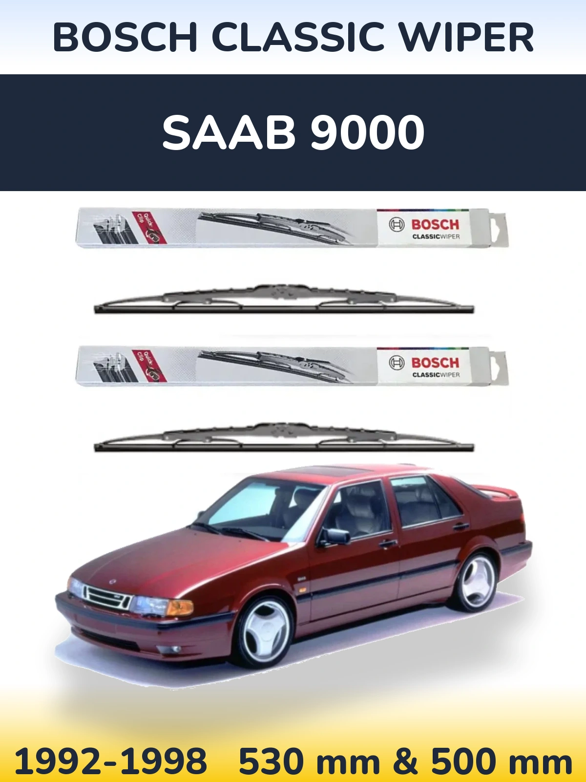 Komplet przednich wycieraczek BOSCH Classic Wiper 530 & 500 mm do SAAB 9000 1992-1998