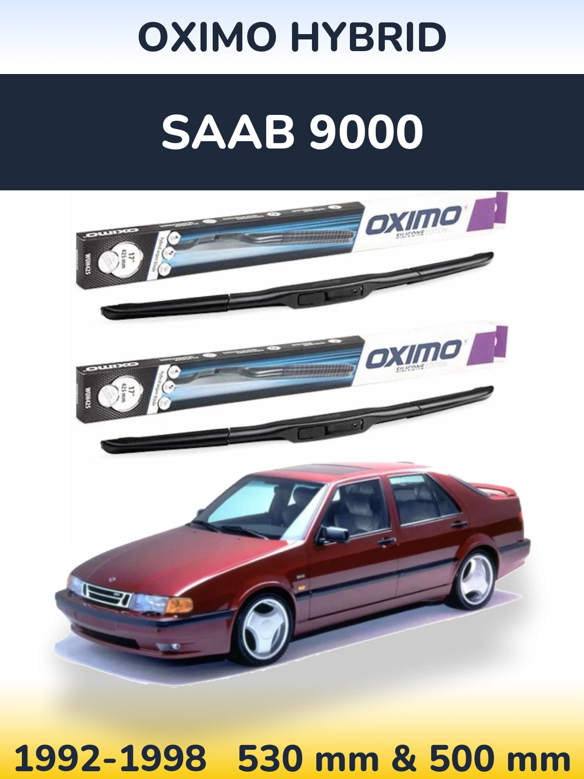 Komplet przednich wycieraczek Oximo Hybrid 530 & 500 mm do SAAB 9000 1992-1998
