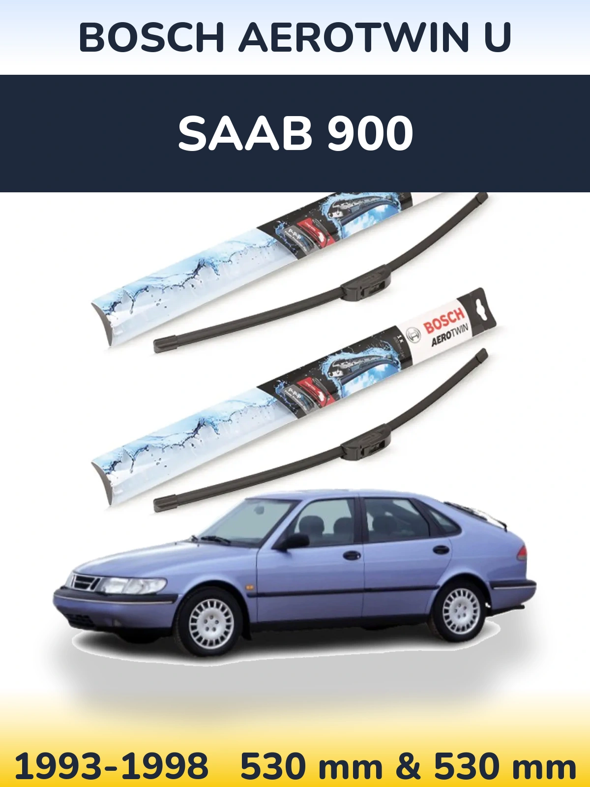 Komplet przednich wycieraczek BOSCH AeroTwin U 530 & 530 mm do SAAB 900 1993-1998