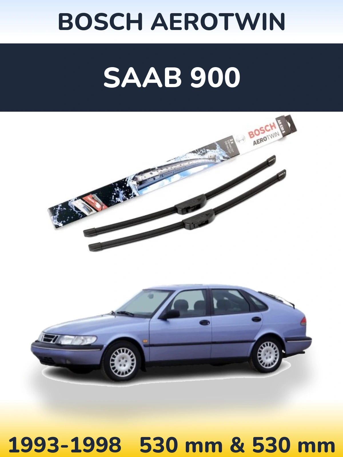 Komplet przednich wycieraczek BOSCH AeroTwin 530 & 530 mm do SAAB 900 1993-1998