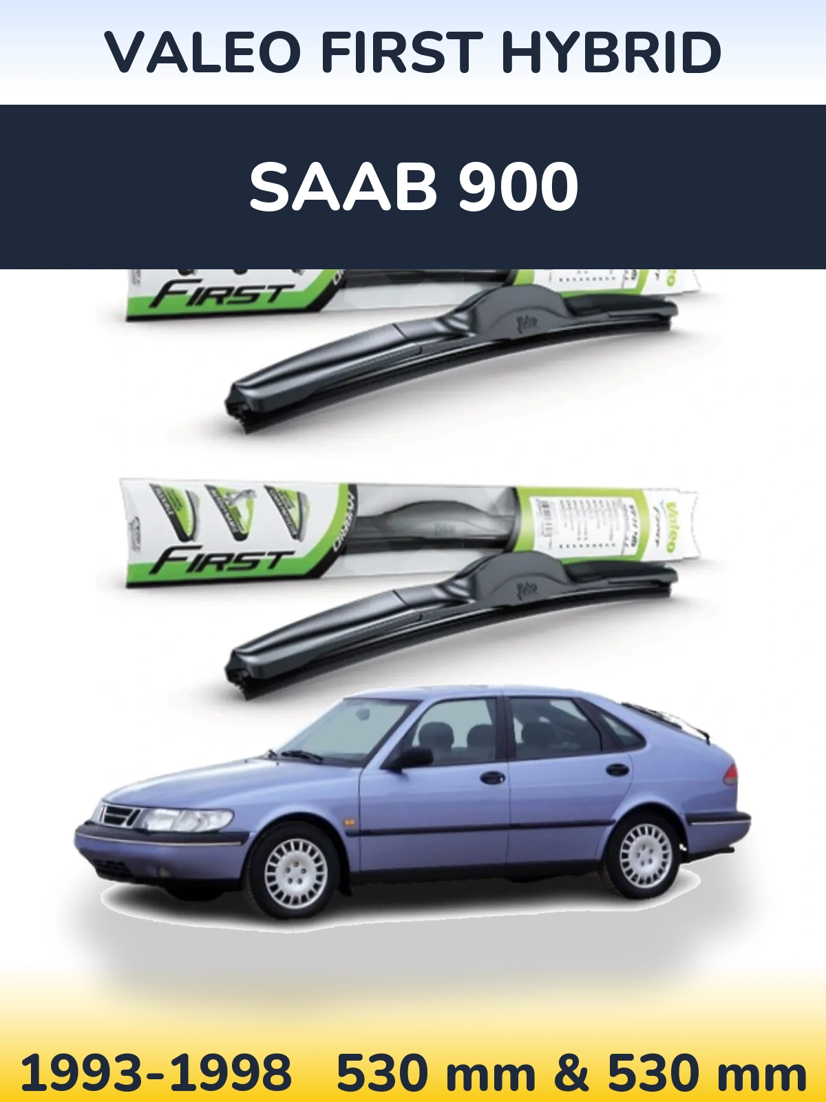 Komplet przednich wycieraczek Valeo First Hybrid 530 & 530 mm do SAAB 900 1993-1998